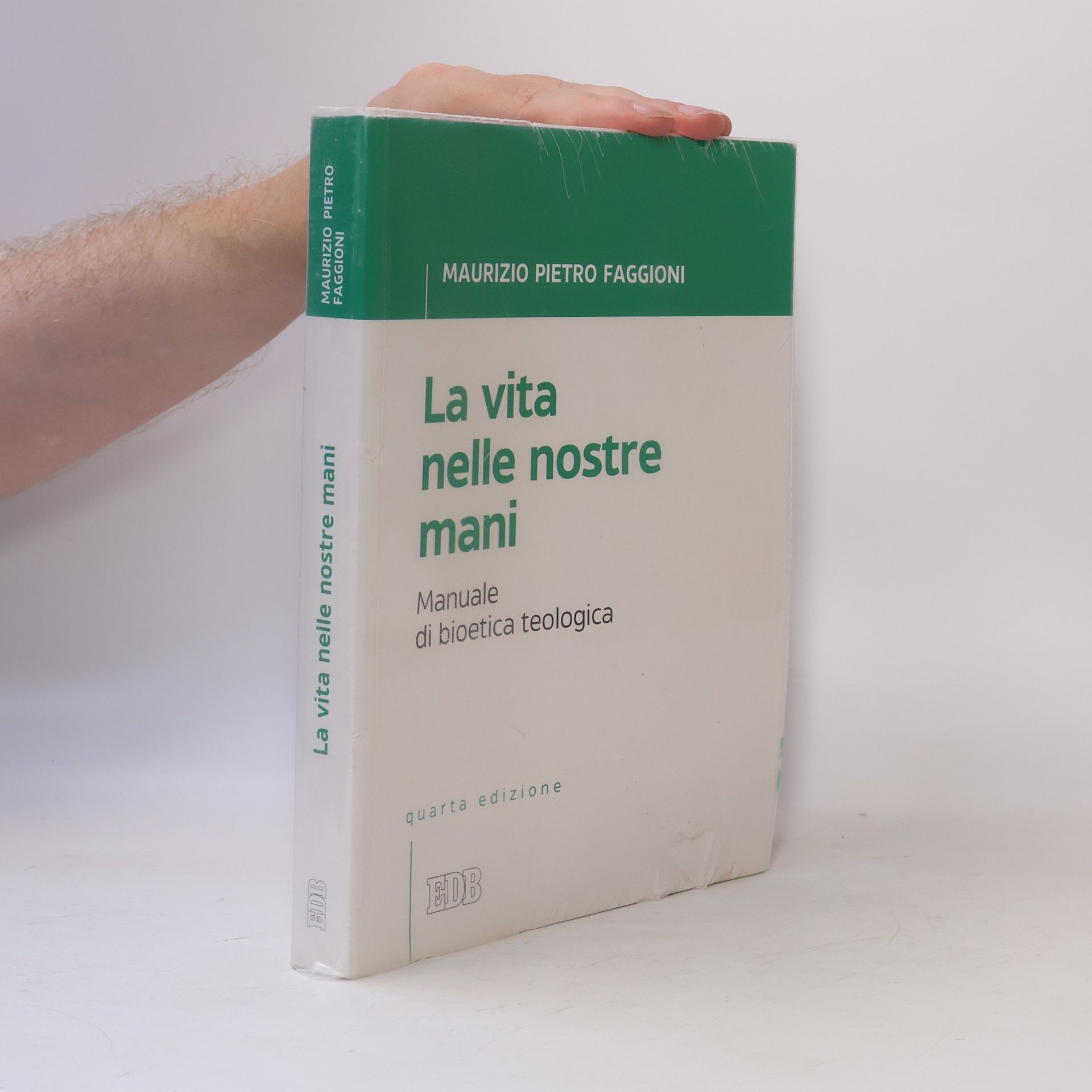 Maurizio Pietro Faggioni Trattati di etica teologica - 19: La vita nelle nostre mani. Manuale di bioetica teologica - Quarta edizione