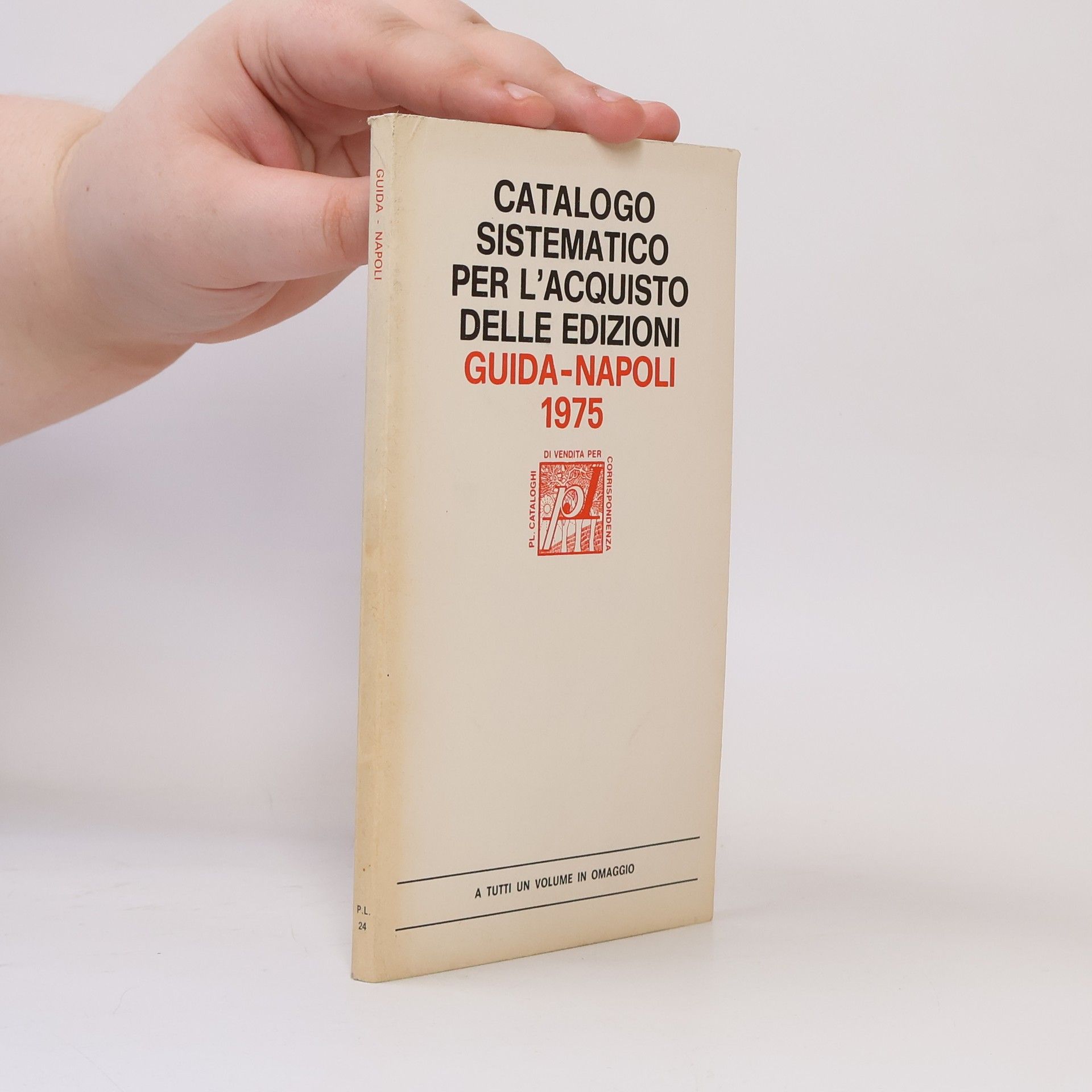 Autorenkollektiv Catalogo sistematico per l'acquisto delle edizioni. Guida-Napoli 1975