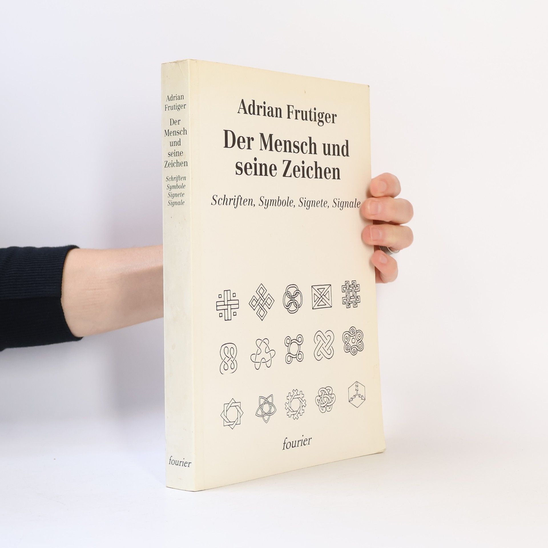 Adrian Frutiger Der Mensch und seine Zeichen