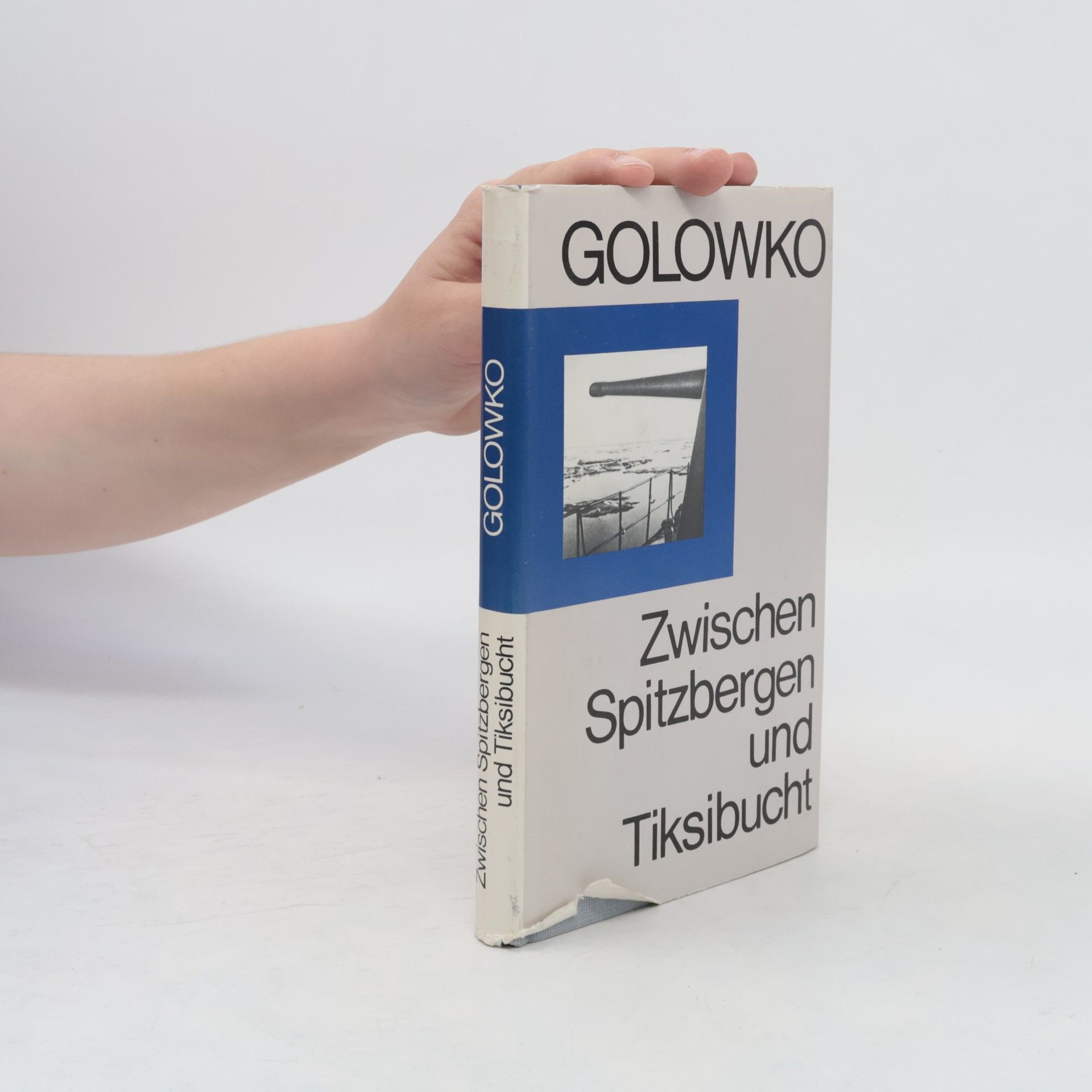 Arsenij G. Golovko Zwischen Spitzbergen und Tiksibucht