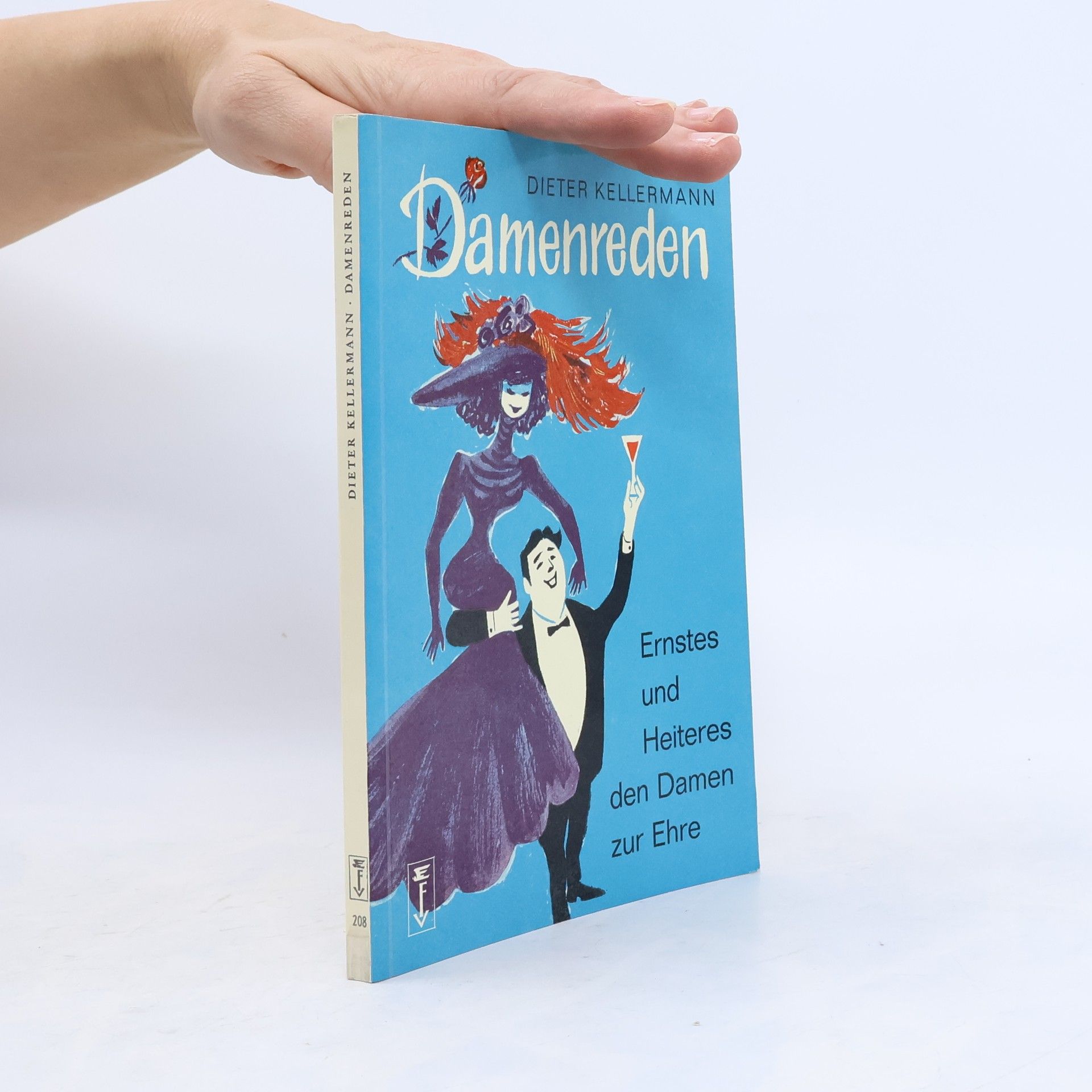 Dieter Kellermann Damenreden. Ernstes und Heiteres den Damen zur Ehre