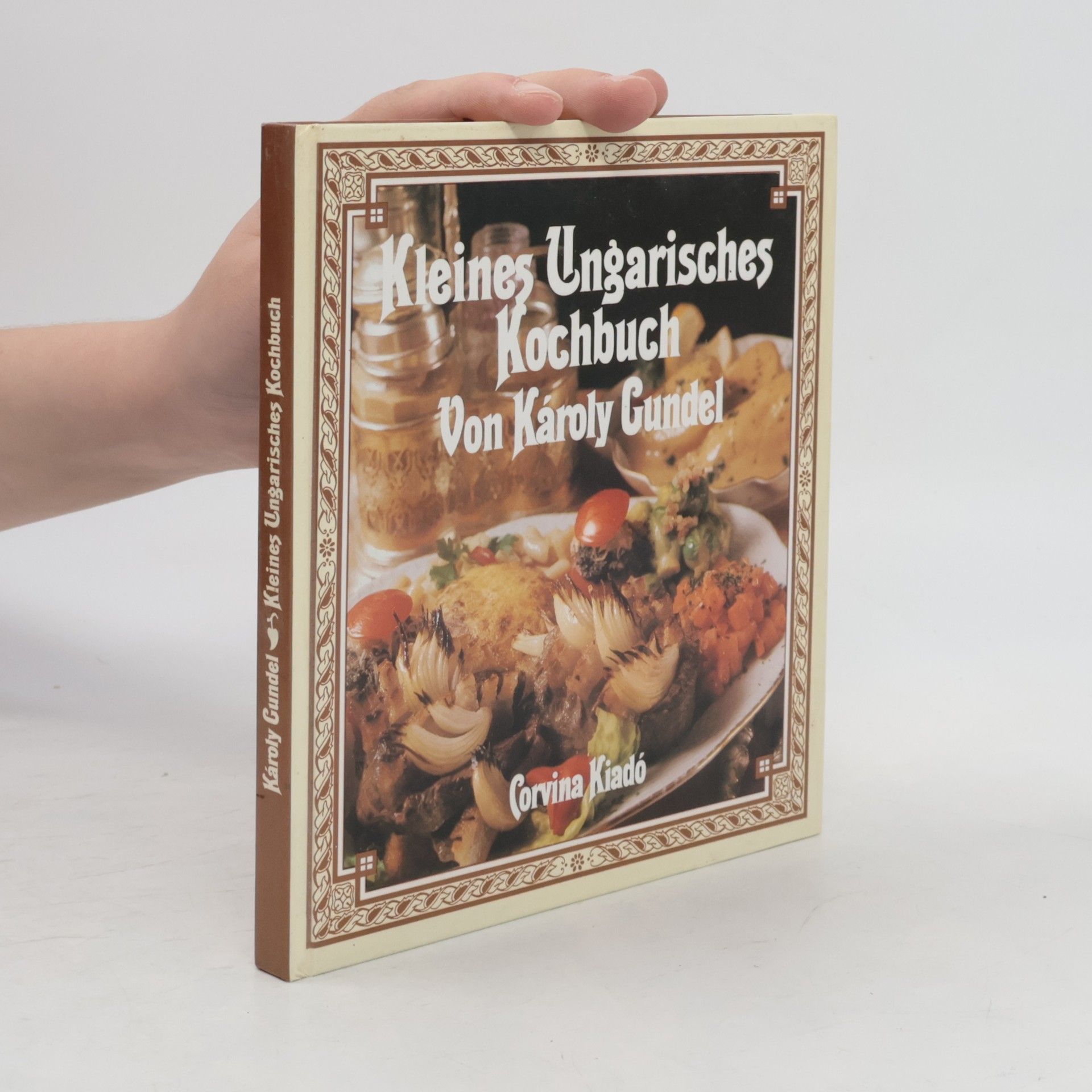 Károly Gundel Kleines ungarisches Kochbuch