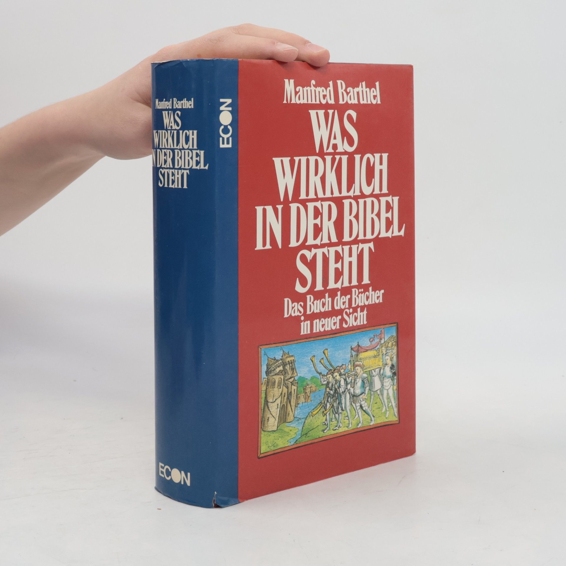 Manfred Barthel Was wirklich in der Bibel steht : Das Buch der Bücher in neuer Sicht