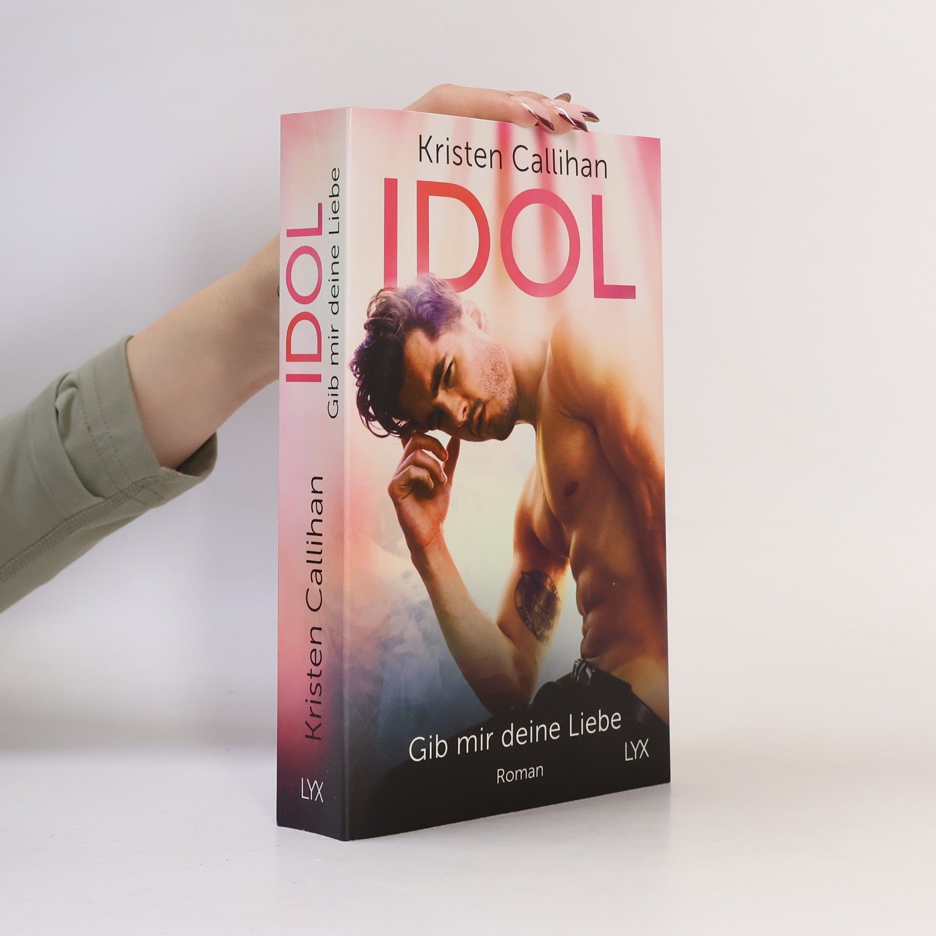 Kristen Callihan Idol - gib mir deine Liebe