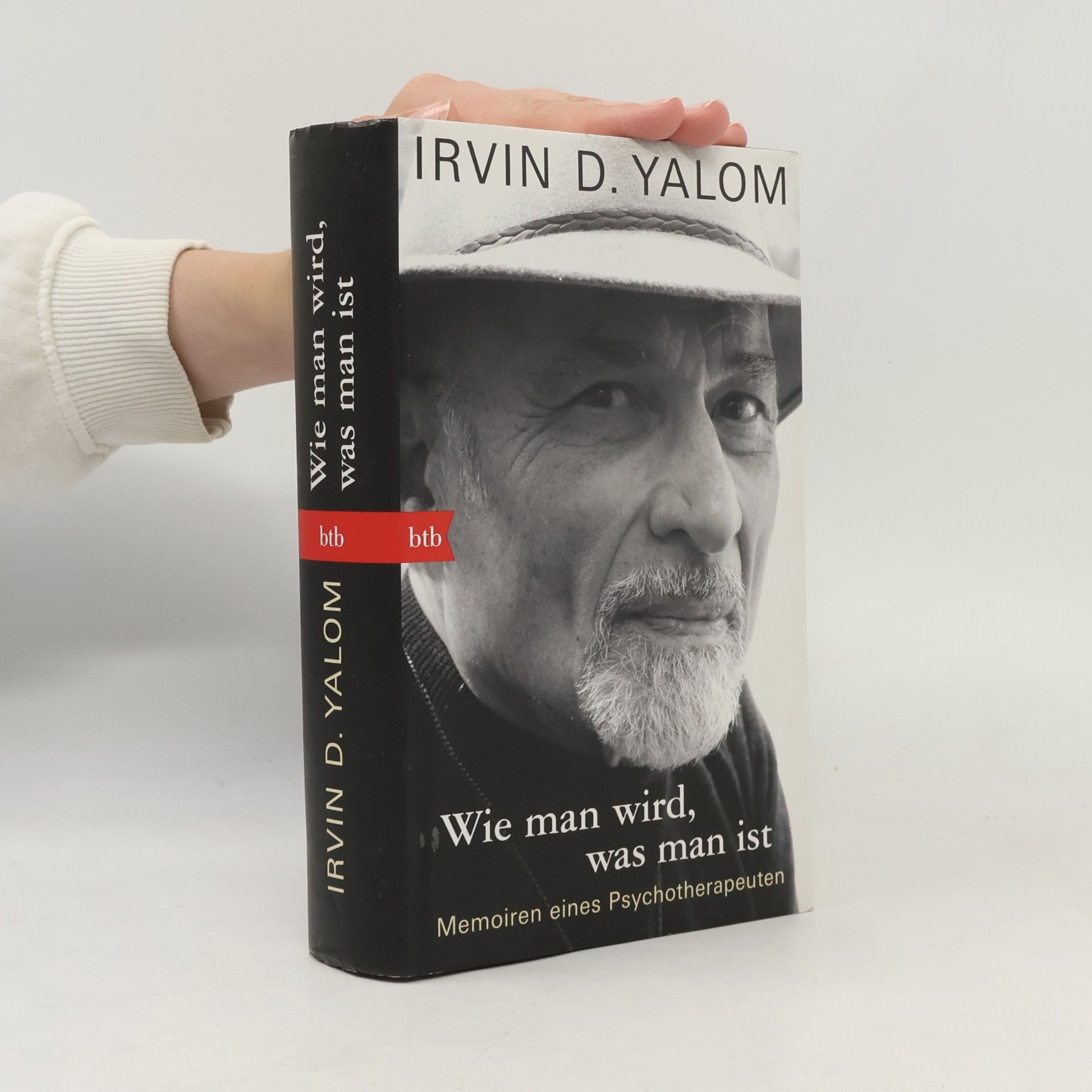 Irvin D. Yalom Wie man wird, was man ist