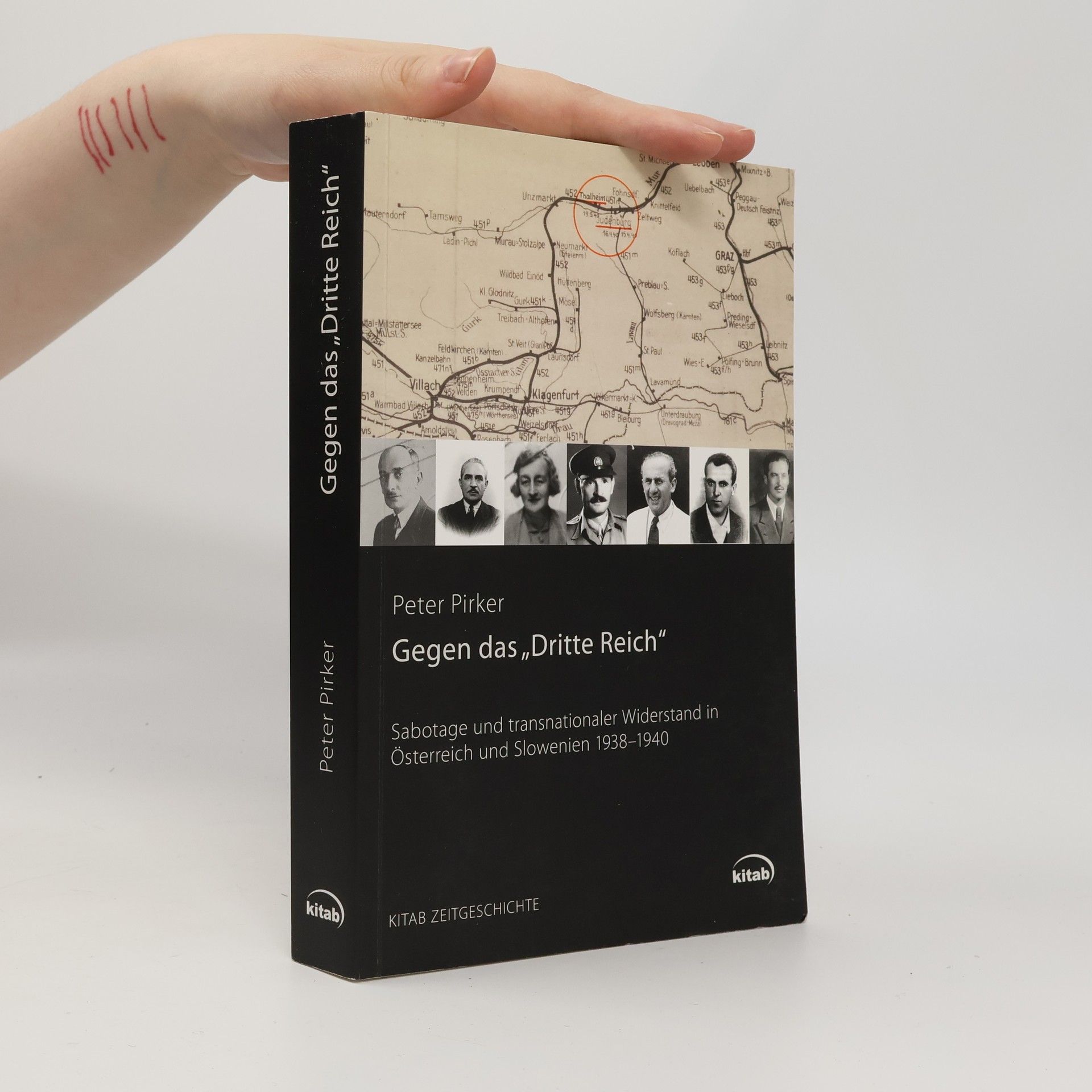 Peter Pirker Gegen das Dritte Reich. Sabotage und transnationaler Widerstand in Slowenien und Österreich 1938-1940