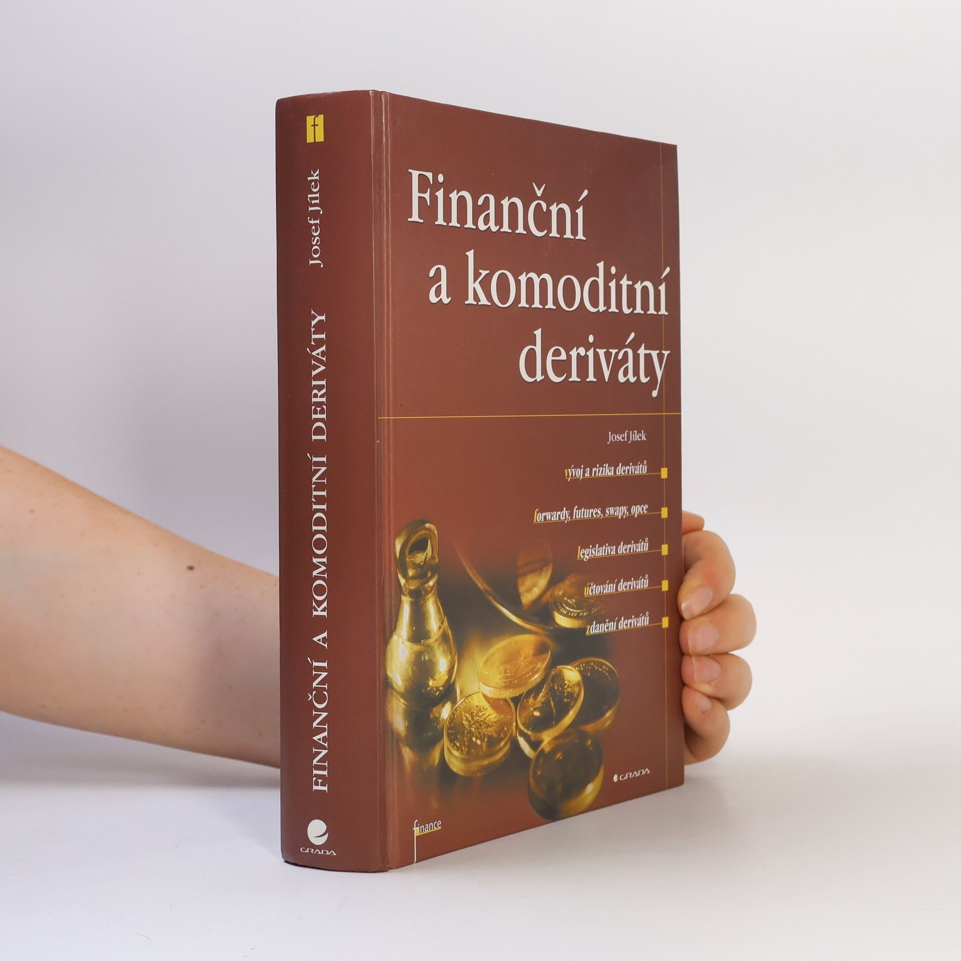 Josef Jílek Finanční a komoditní deriváty