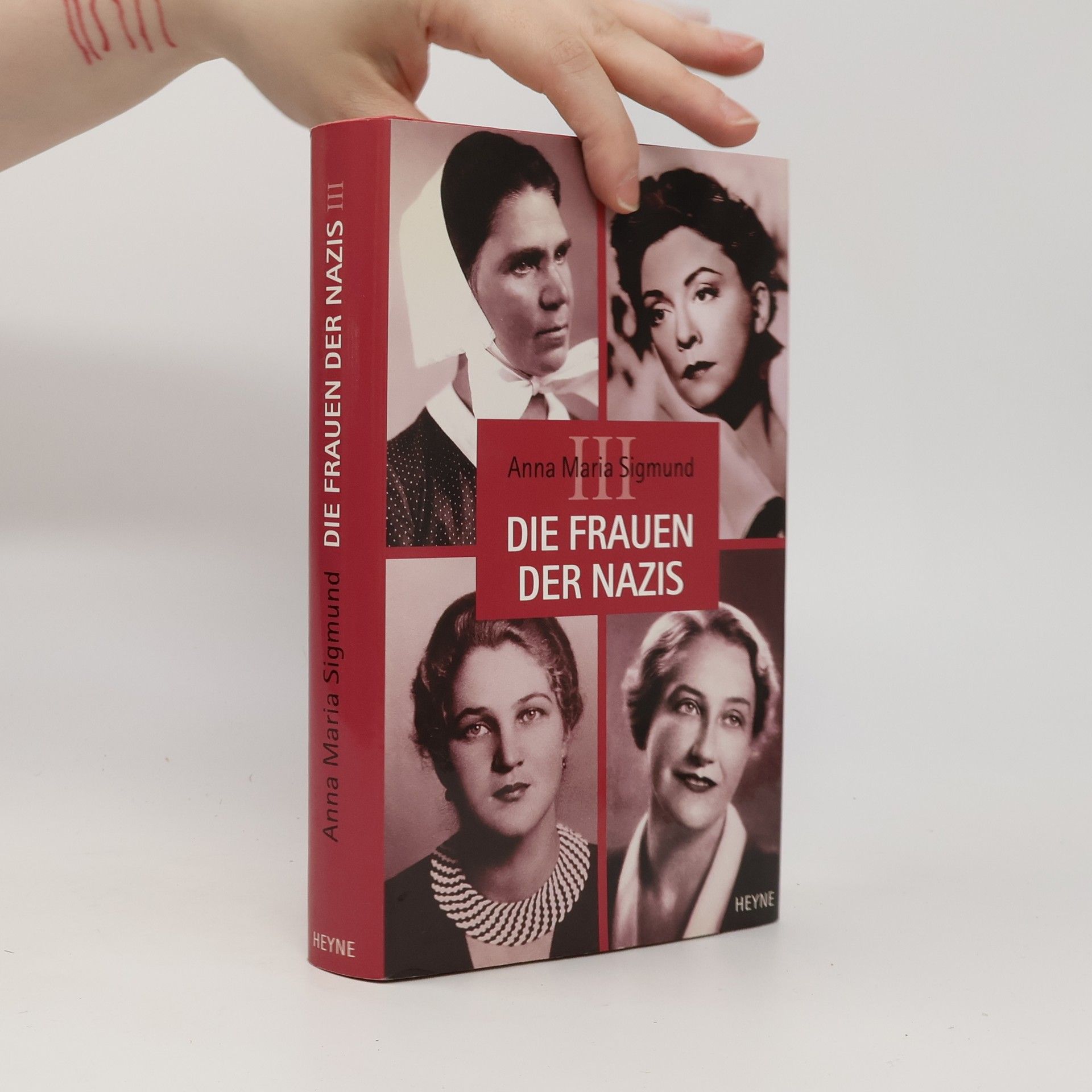 Anna Maria Sigmund Die Frauen der Nazis III
