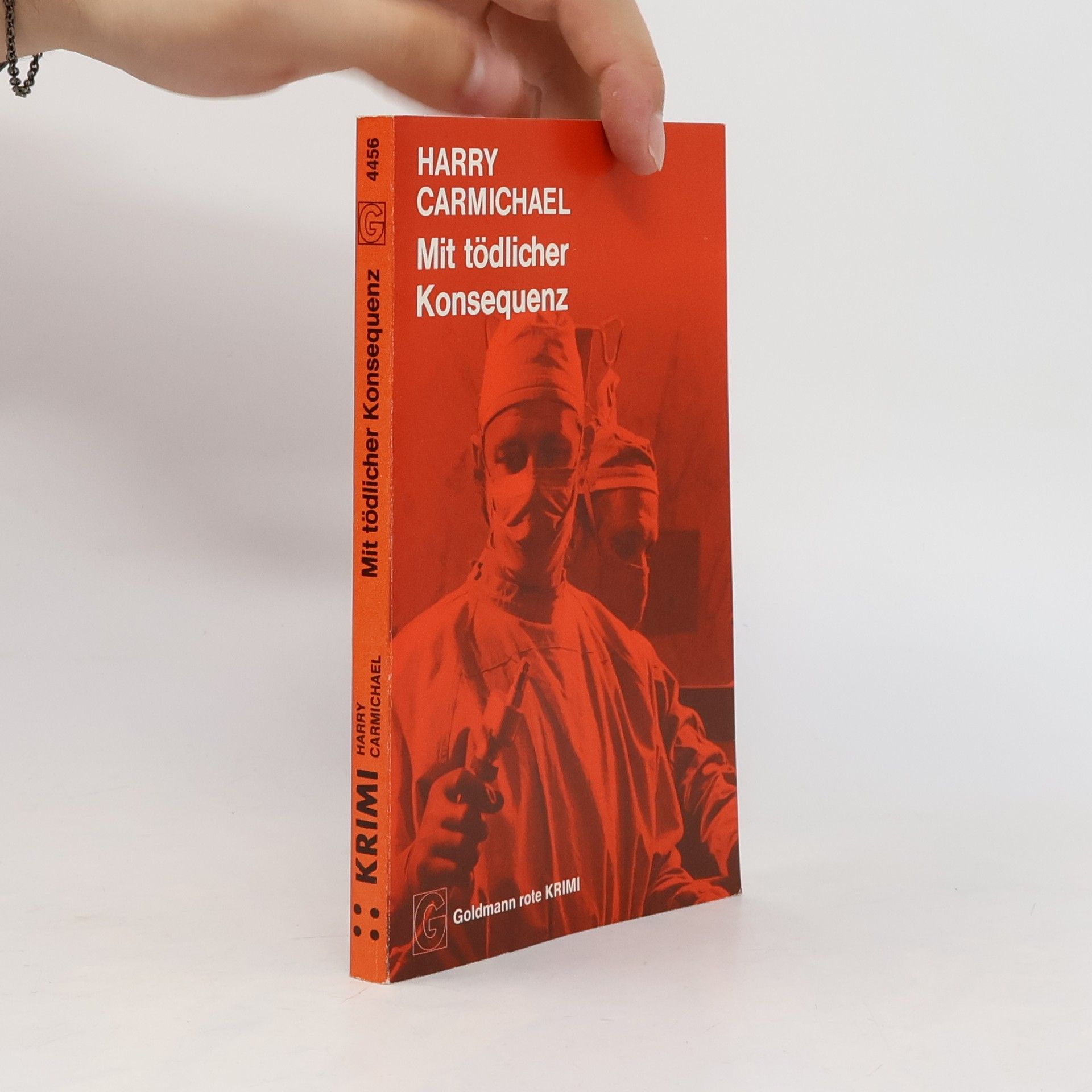 Harry Carmichael Mit tödlicher Konsequenz