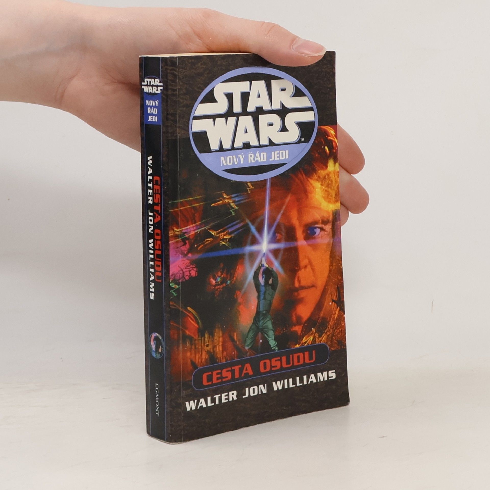 Walter Jon Williams Star Wars: nový řád Jedi - Cesta osudu