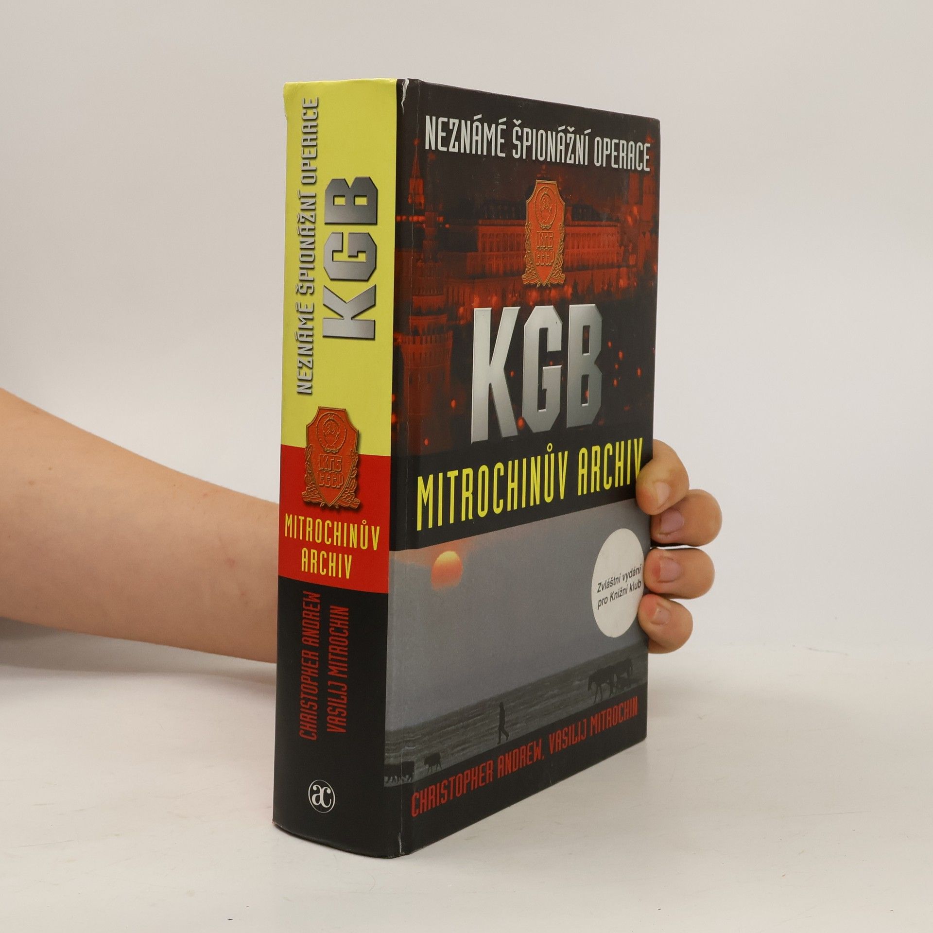 Christopher Andrew Neznámé špionážní operace KGB. Mitrochinův archiv