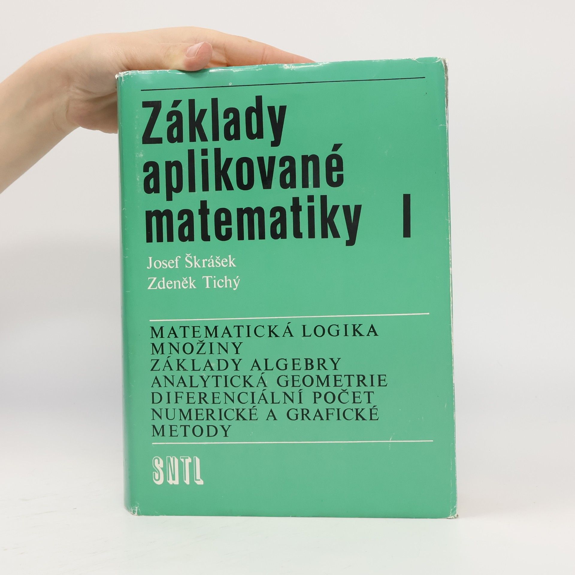Josef Škrášek Základy aplikované matematiky I