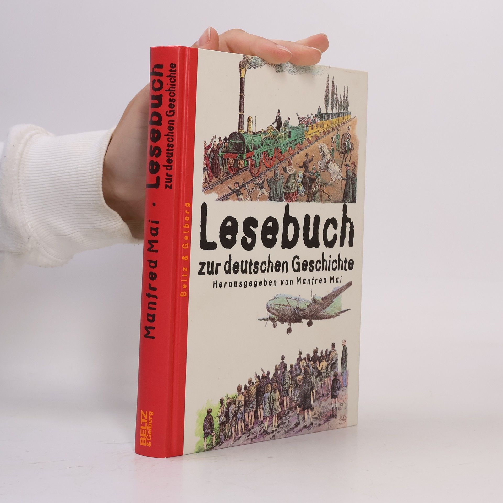 Manfred Mai Lesebuch zur deutschen Geschichte