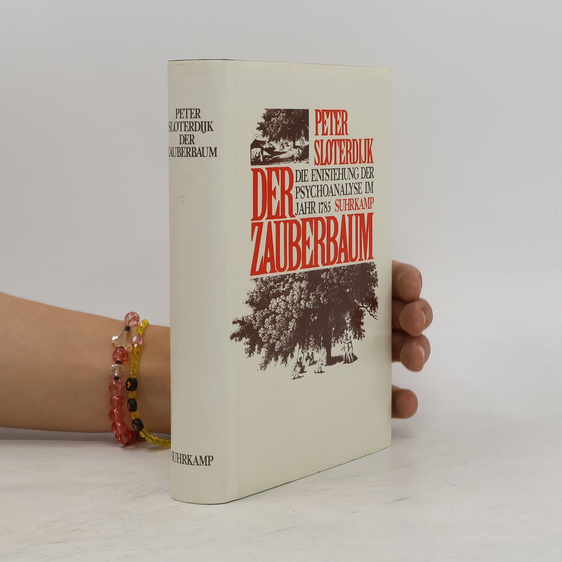 Peter Sloterdijk Der Zauberbaum. Die Entstehung der Psychoanalyse im Jahr 1785
