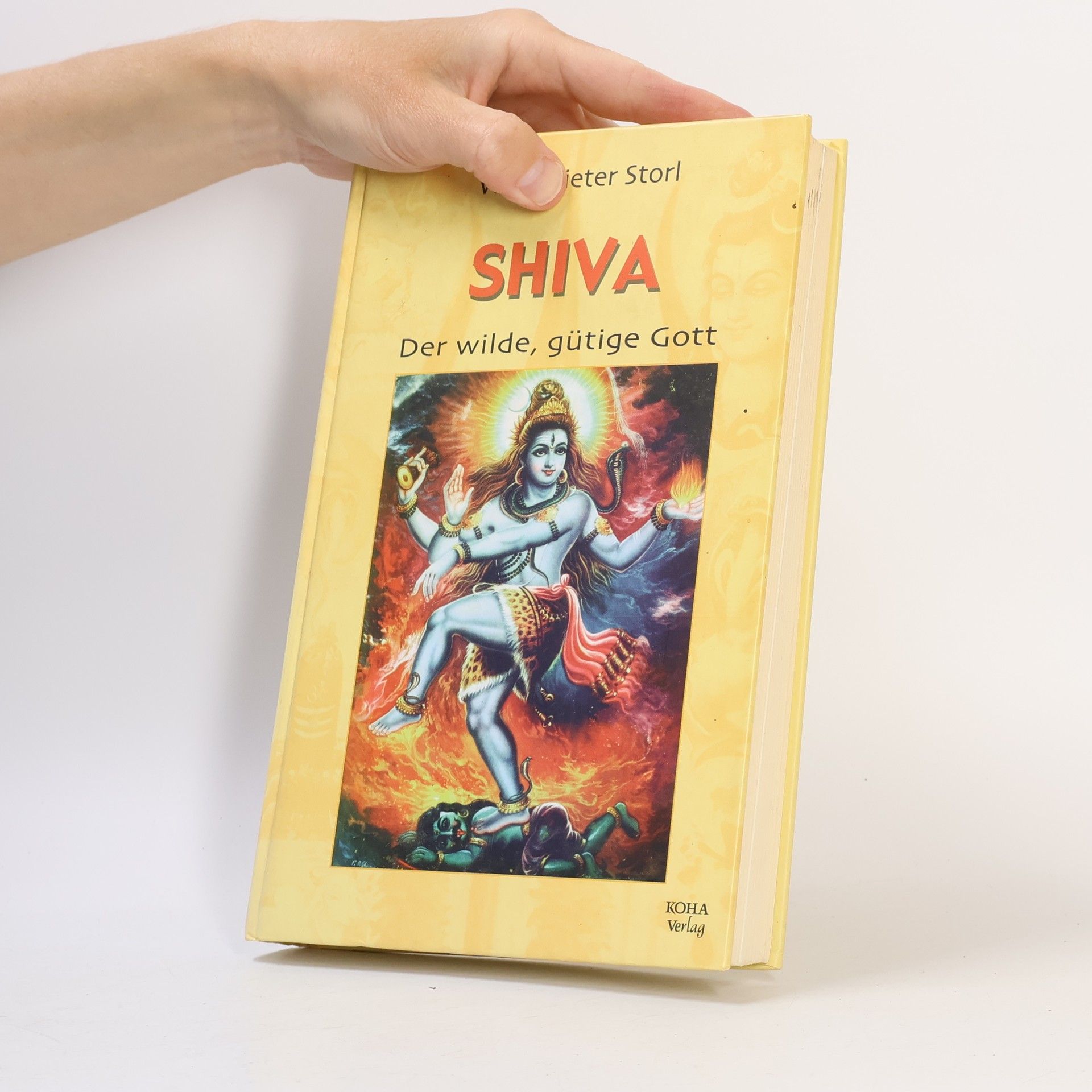 Wolf Dieter Storl Shiva. Der wilde, gütige Gott