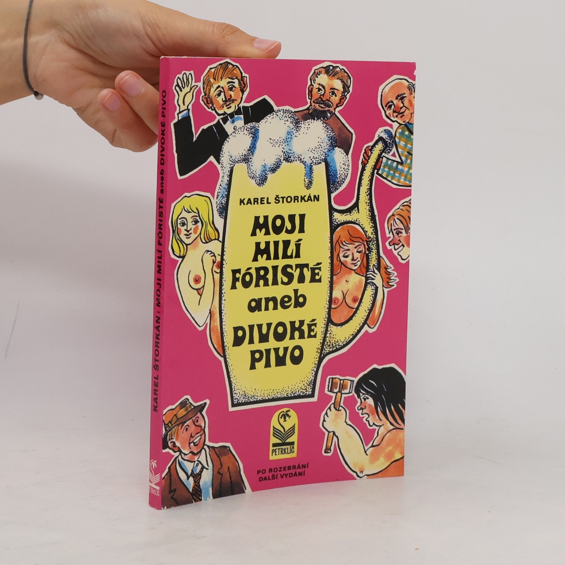 Karel Štorkán Moji milí fóristé aneb Divoké pivo
