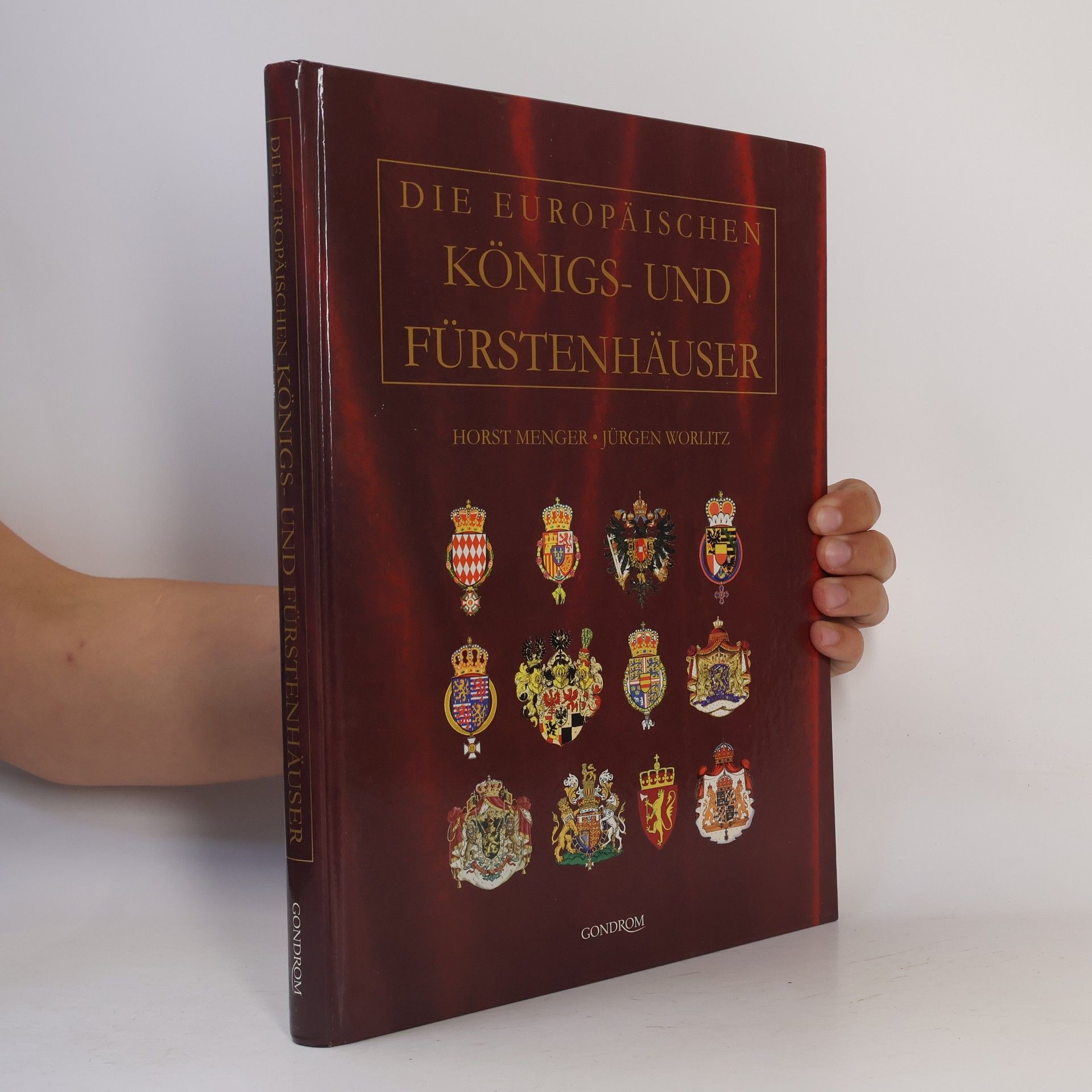 Horst Menger Die europäischen Königs- und Fürstenhäuser