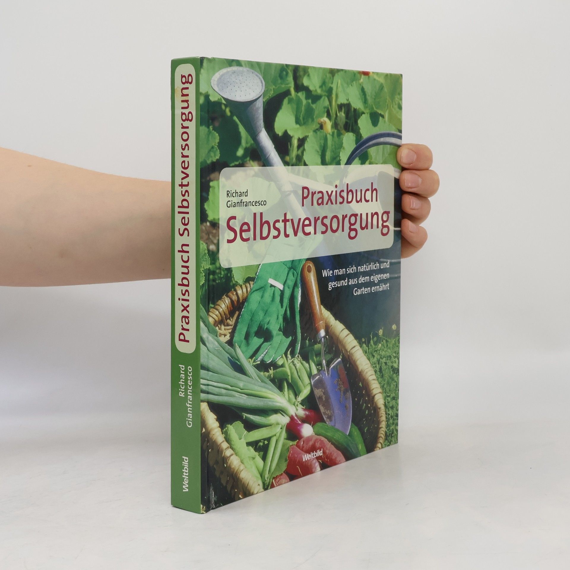 Richard Gianfrancesco Praxisbuch Selbstversorgung