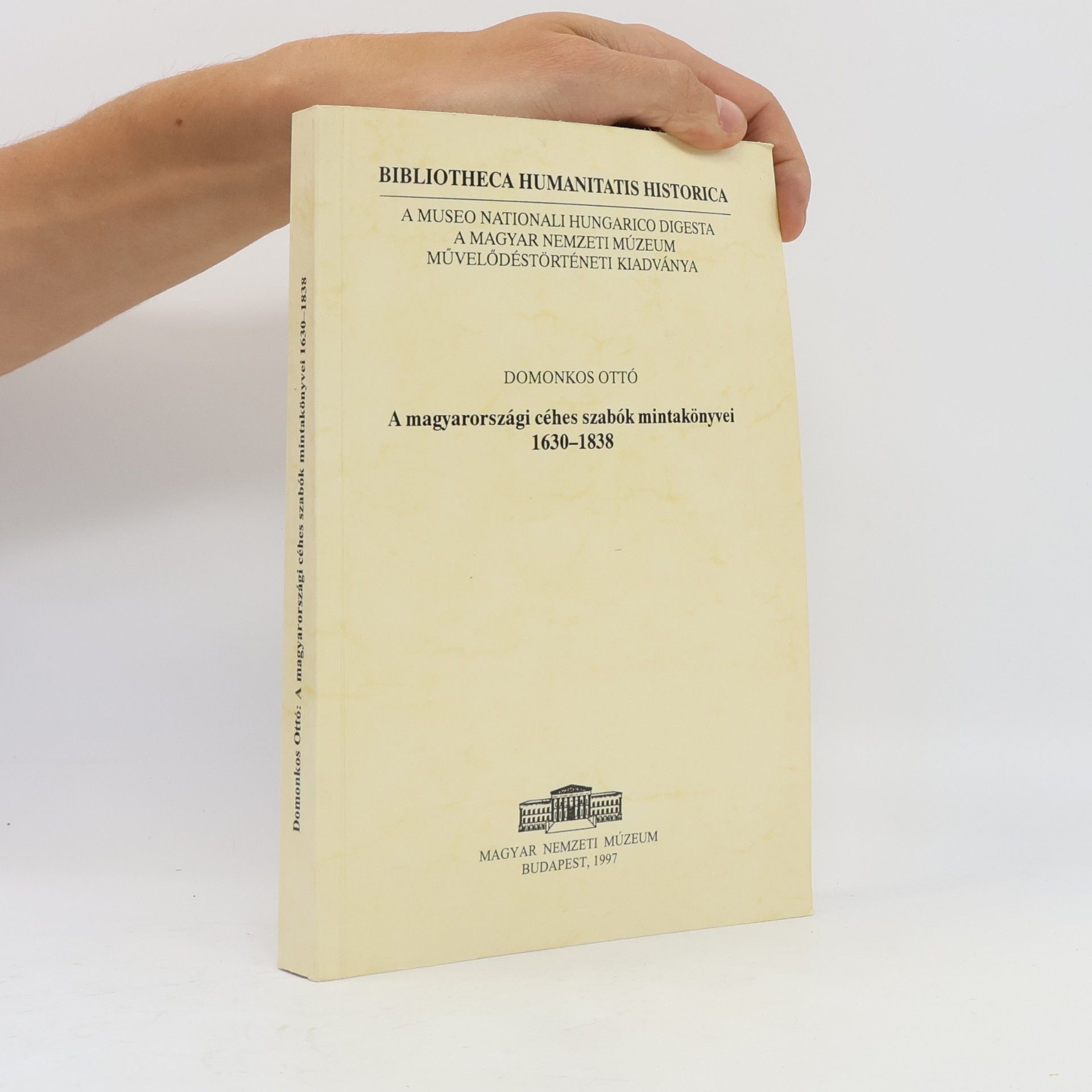 Bibliotheca Humanitatis Historica: A magyarországi céhes szabók mintakönyvei 1630–1838