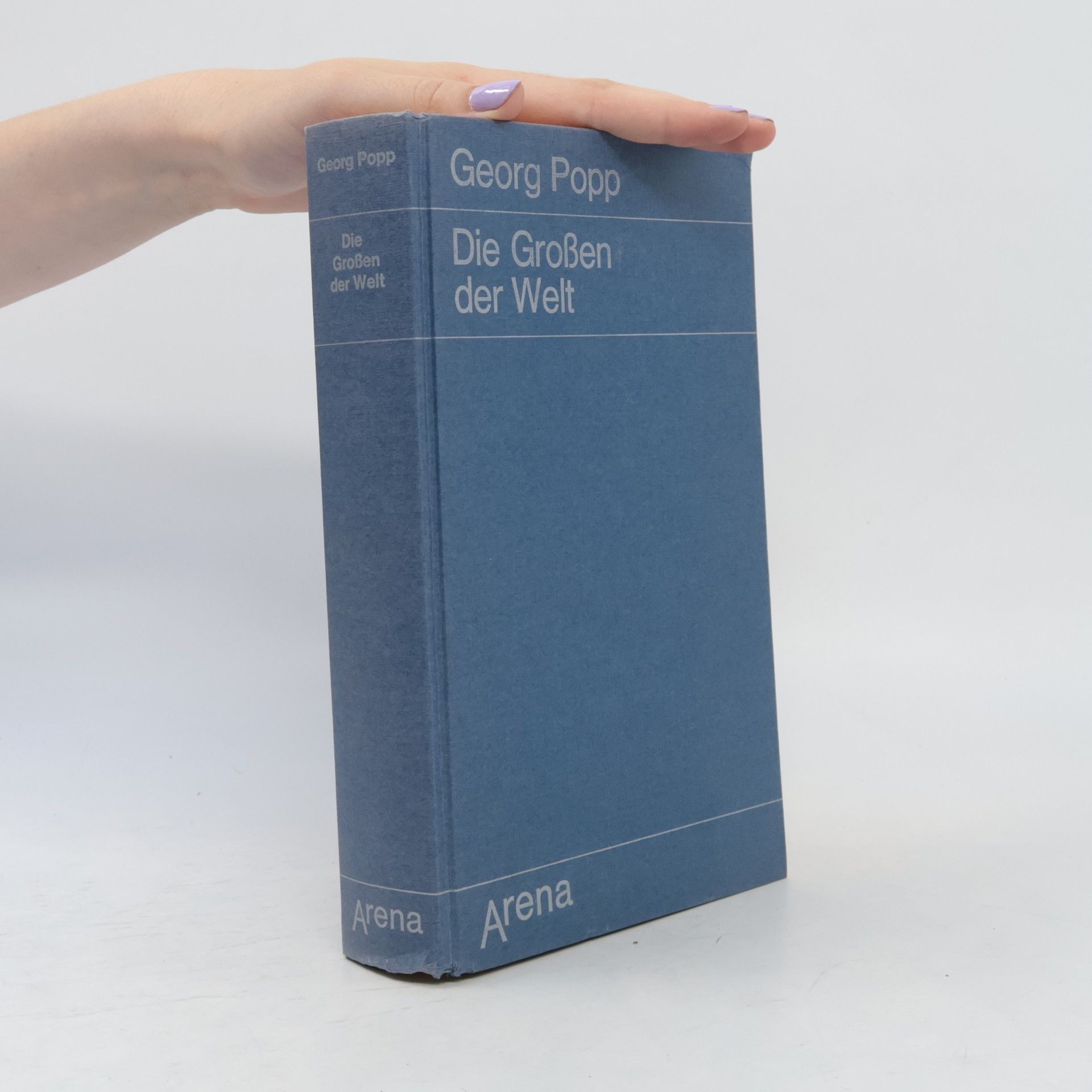 Georg Popp Die Großen der Welt