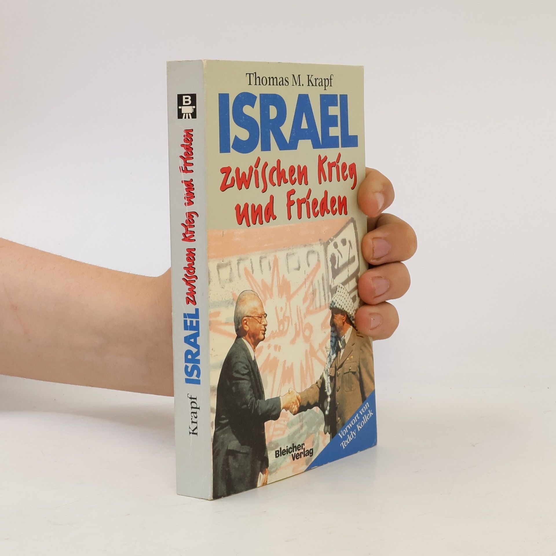 Thomas Krapf Israel zwischen Krieg und Frieden