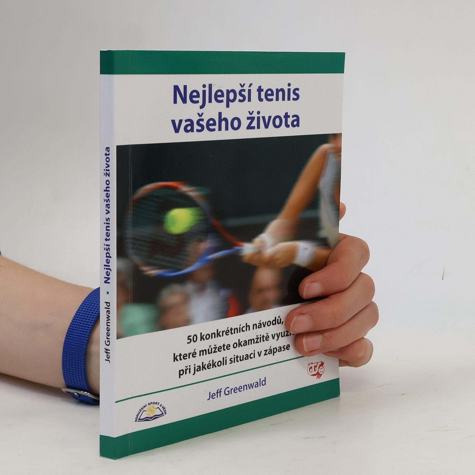 Nejlepší tenis vašeho života