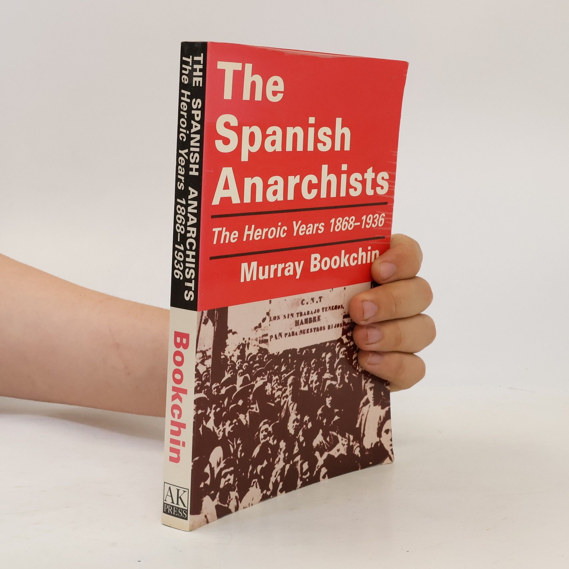 Murray Bookchin The Spanish Anarchists: The Heroic Years 1868-1936