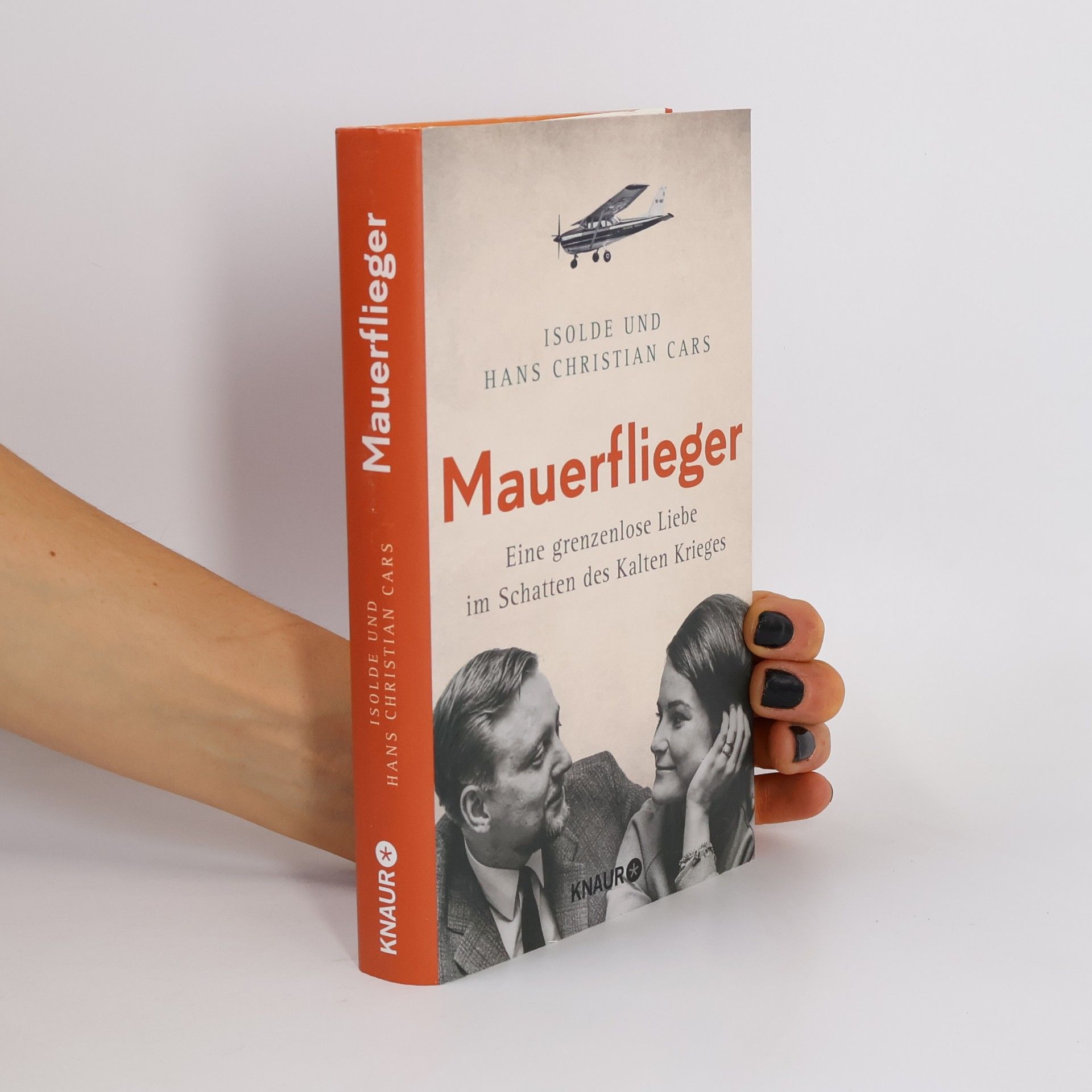 Isolde Cars Mauerflieger: eine grenzenlose Liebe im Schatten des Kalten Krieges