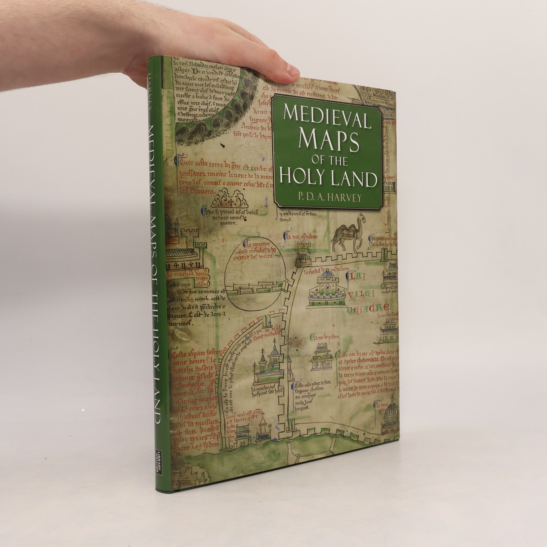 P. D. A. Harvey Medieval Maps of the Holy Land