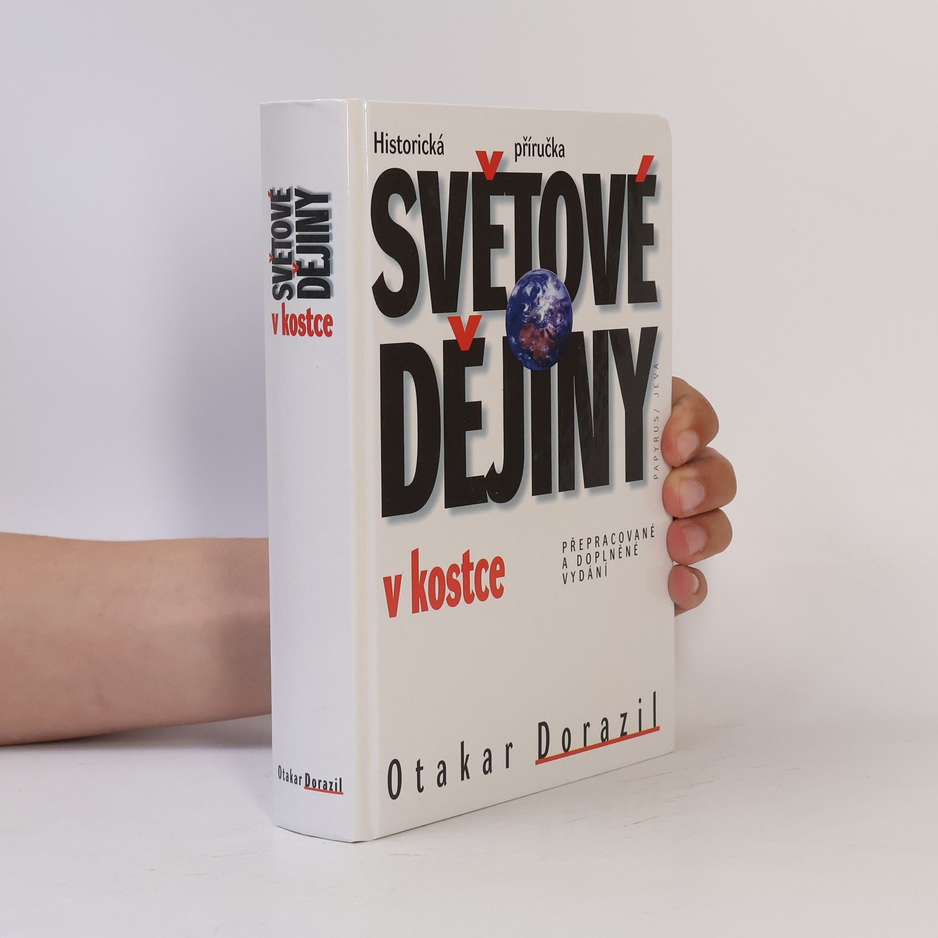 Otakar Dorazil Světové dějiny v kostce