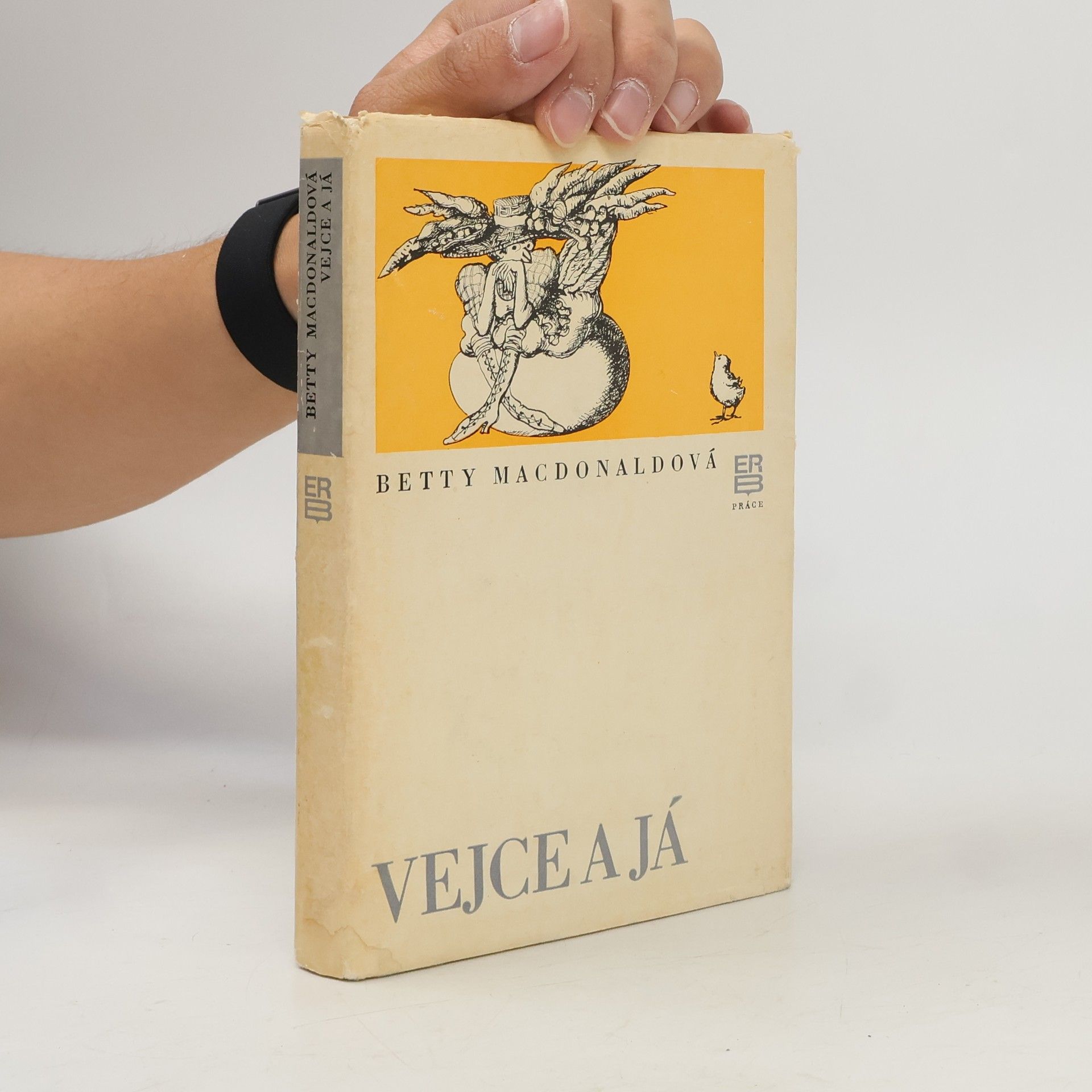 Betty MacDonald Vejce a já