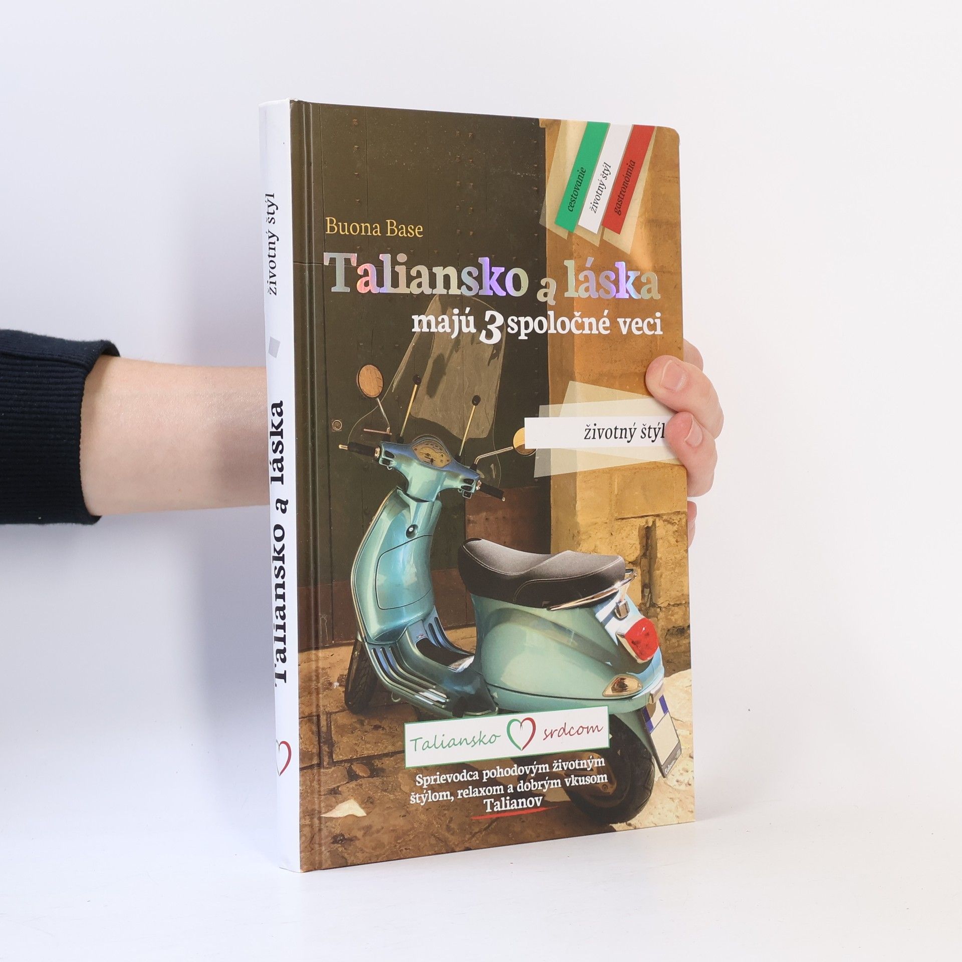 Buona Base Taliansko a láska majú š spoločné veci