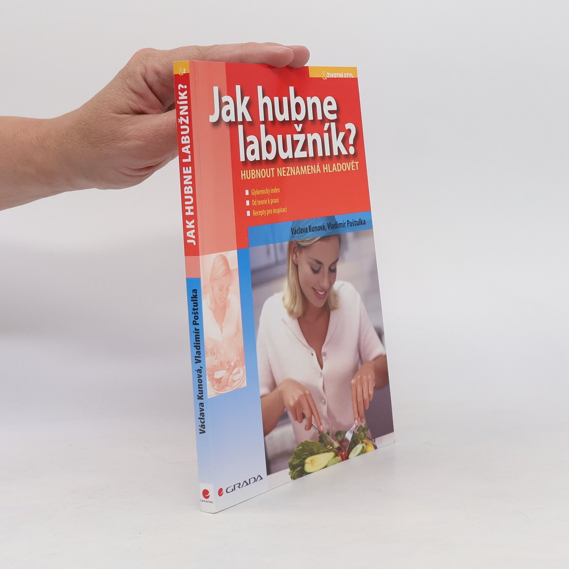 Václava Kunová Jak hubne labužník : hubnout neznamená hladovět