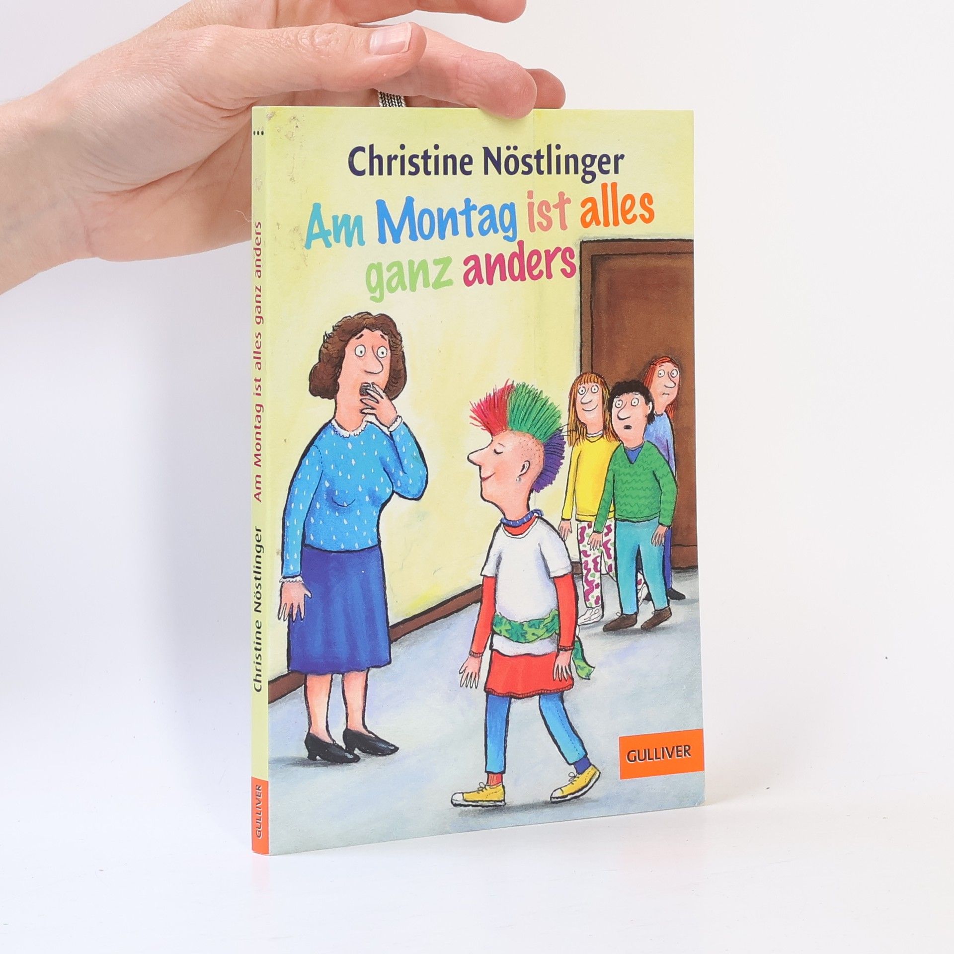 Christine Nöstlinger Am Montag ist alles ganz anders