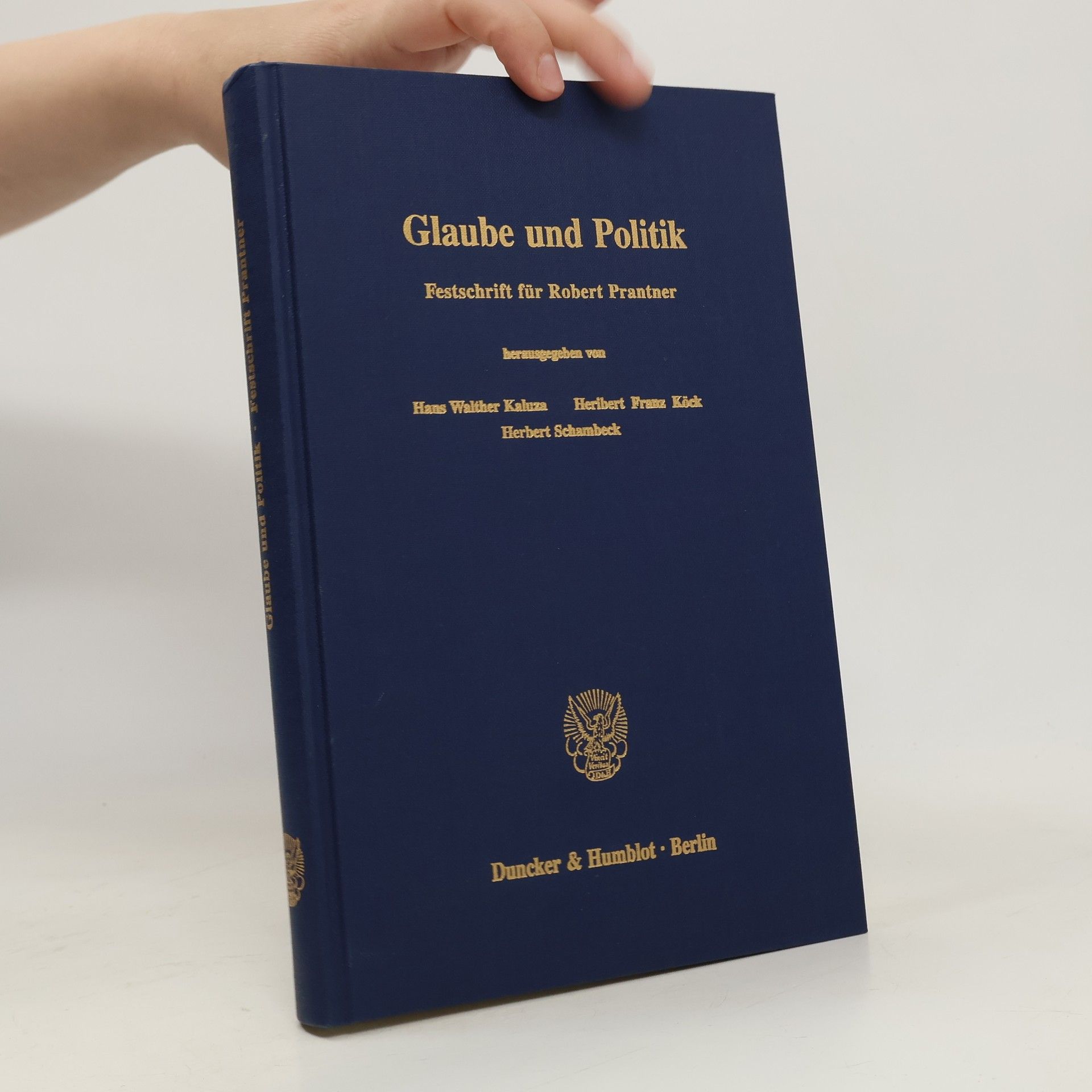 Hans-Walther Kaluza Glaube und Politik