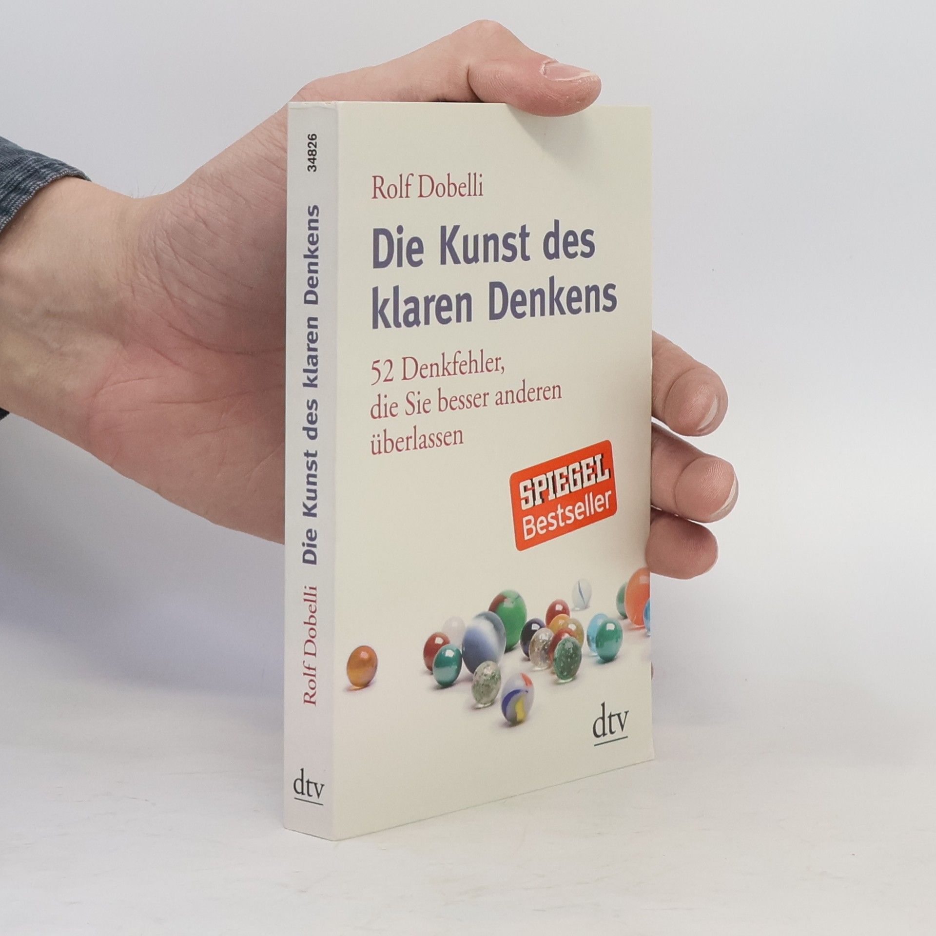 Rolf Dobelli Die Kunst des klaren Denkens