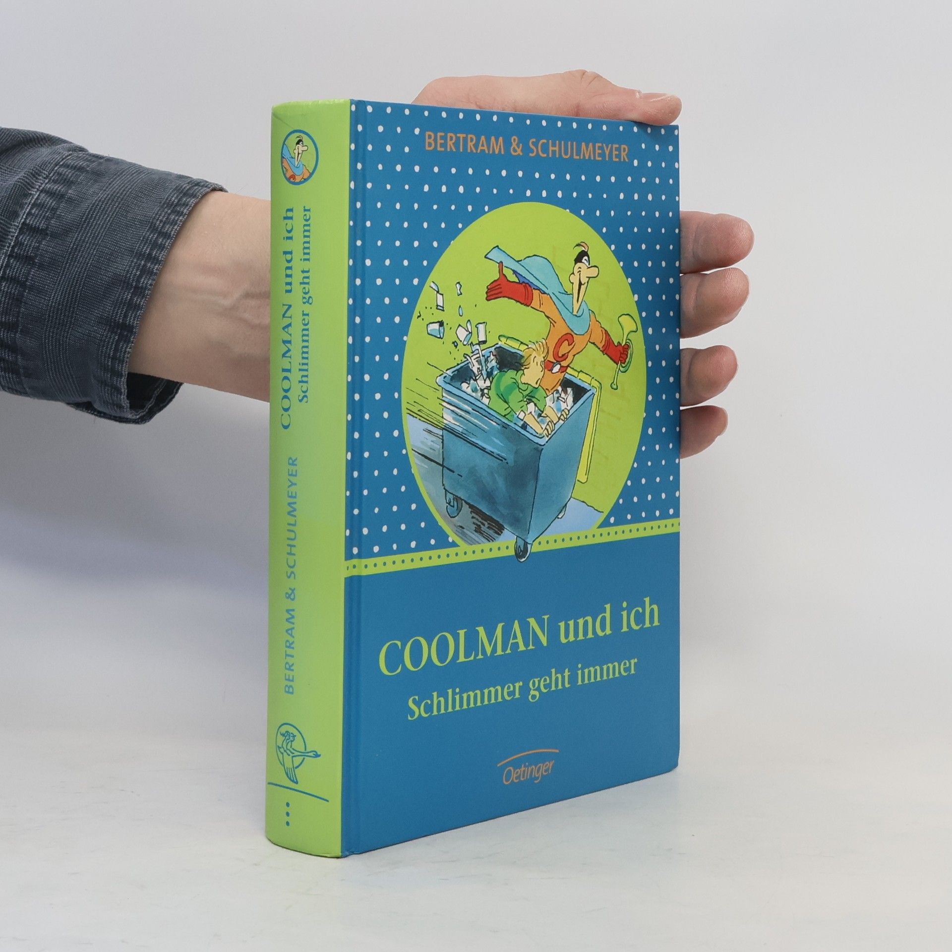 Rüdiger Bertram Coolman und ich - Schlimmer geht immer