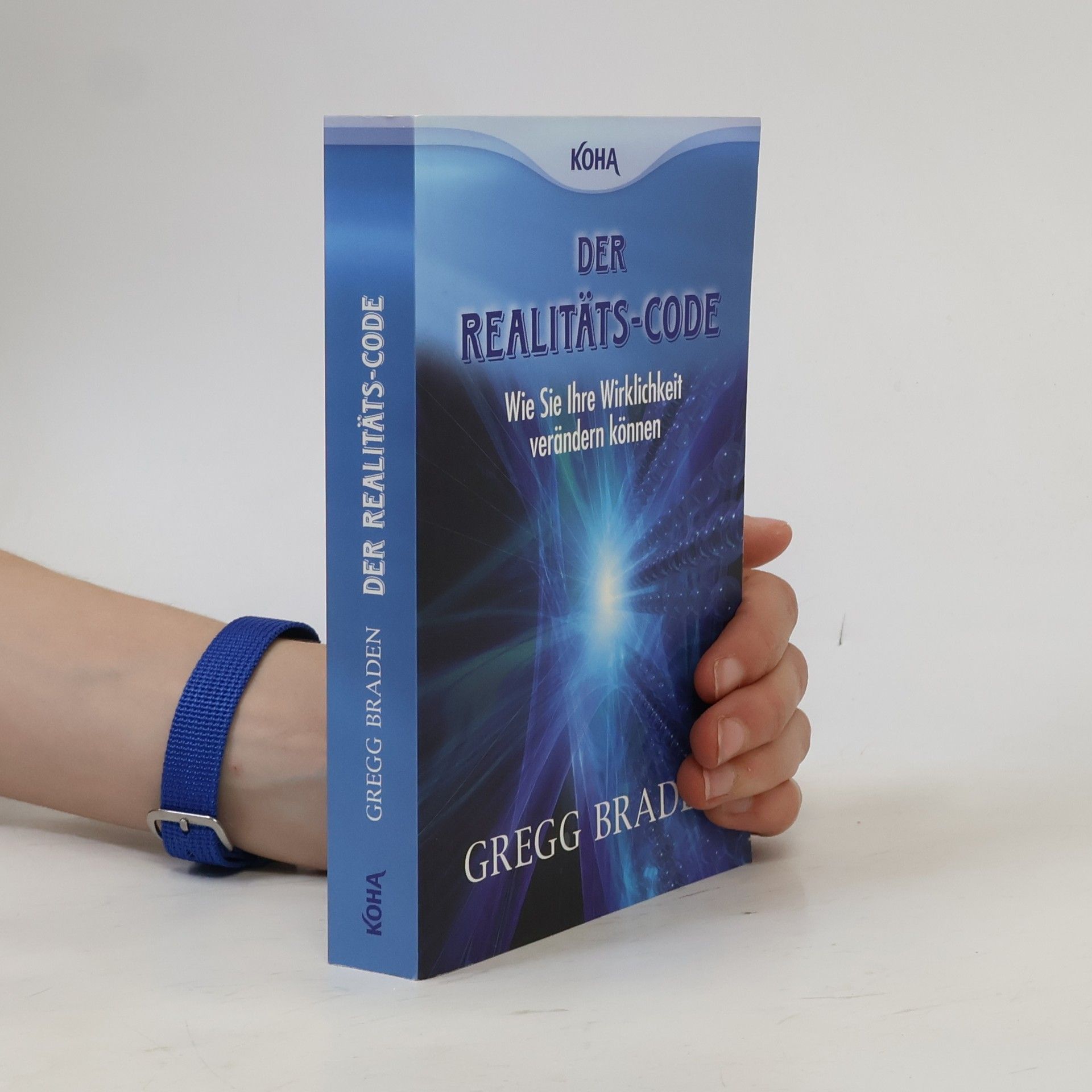 Gregg Braden Der Realitäts-Code