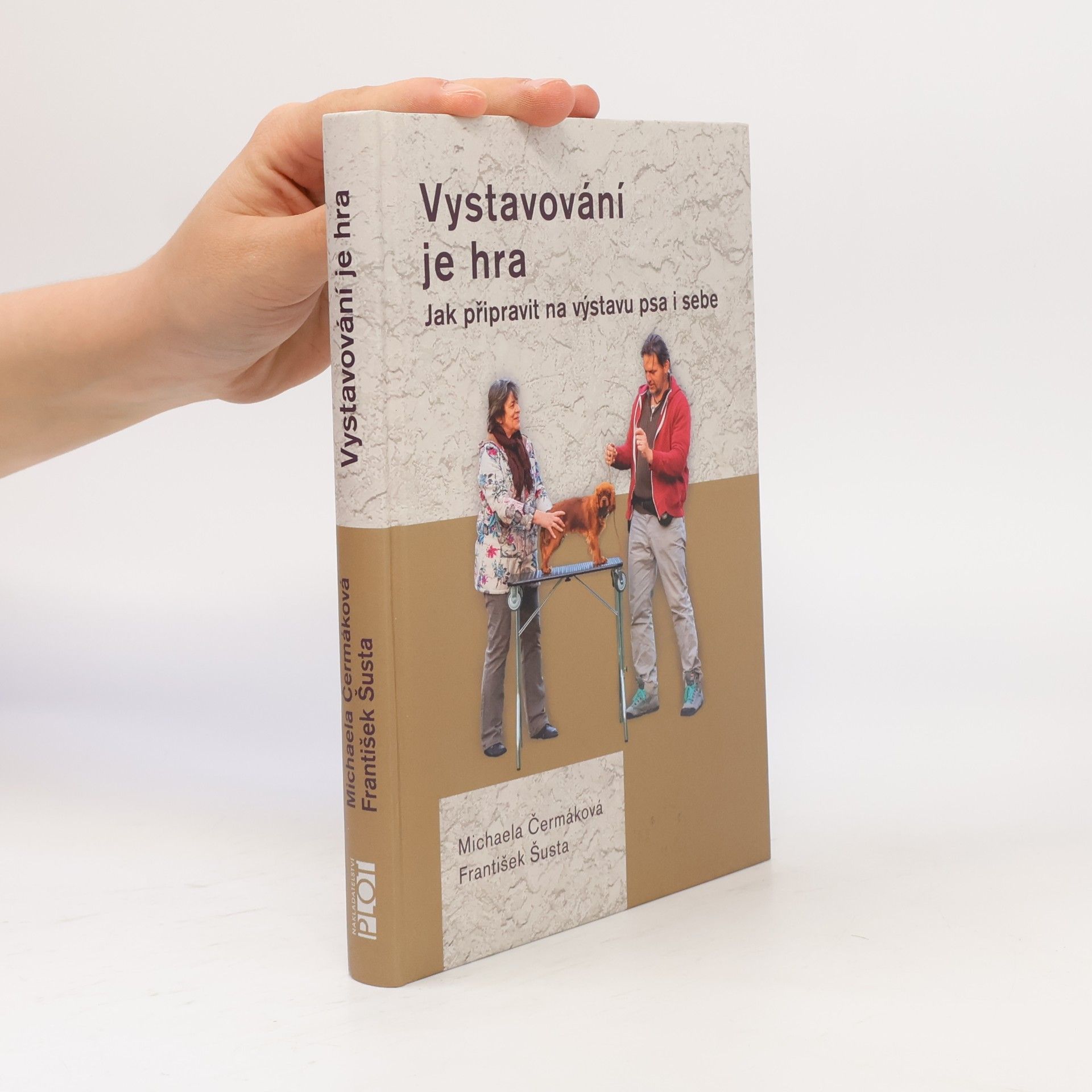 Michaela Čermáková Vystavování je hra. Jak připravit na výstavu psa i sebe
