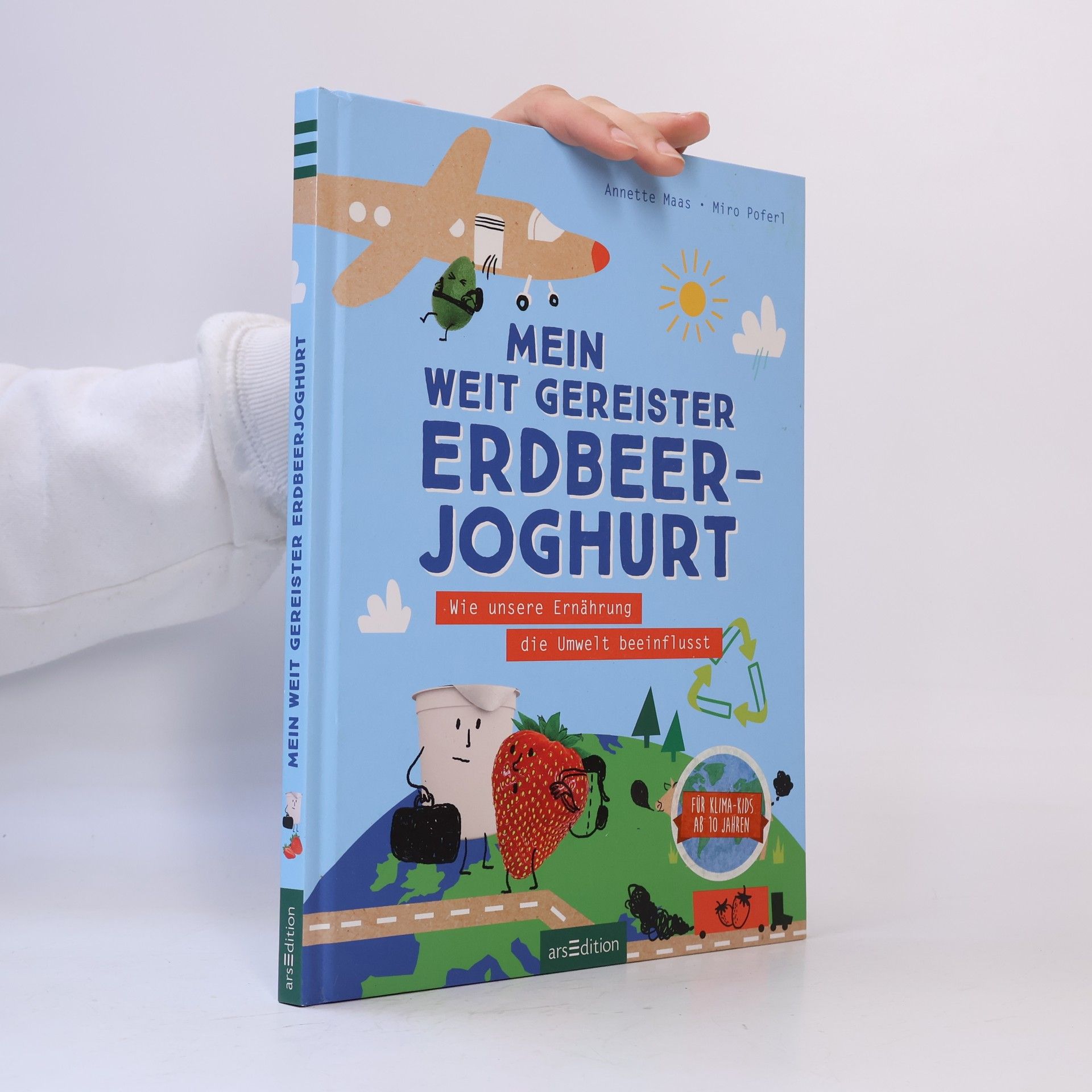 Annette Maas Mein weit gereister Erdbeerjoghurt