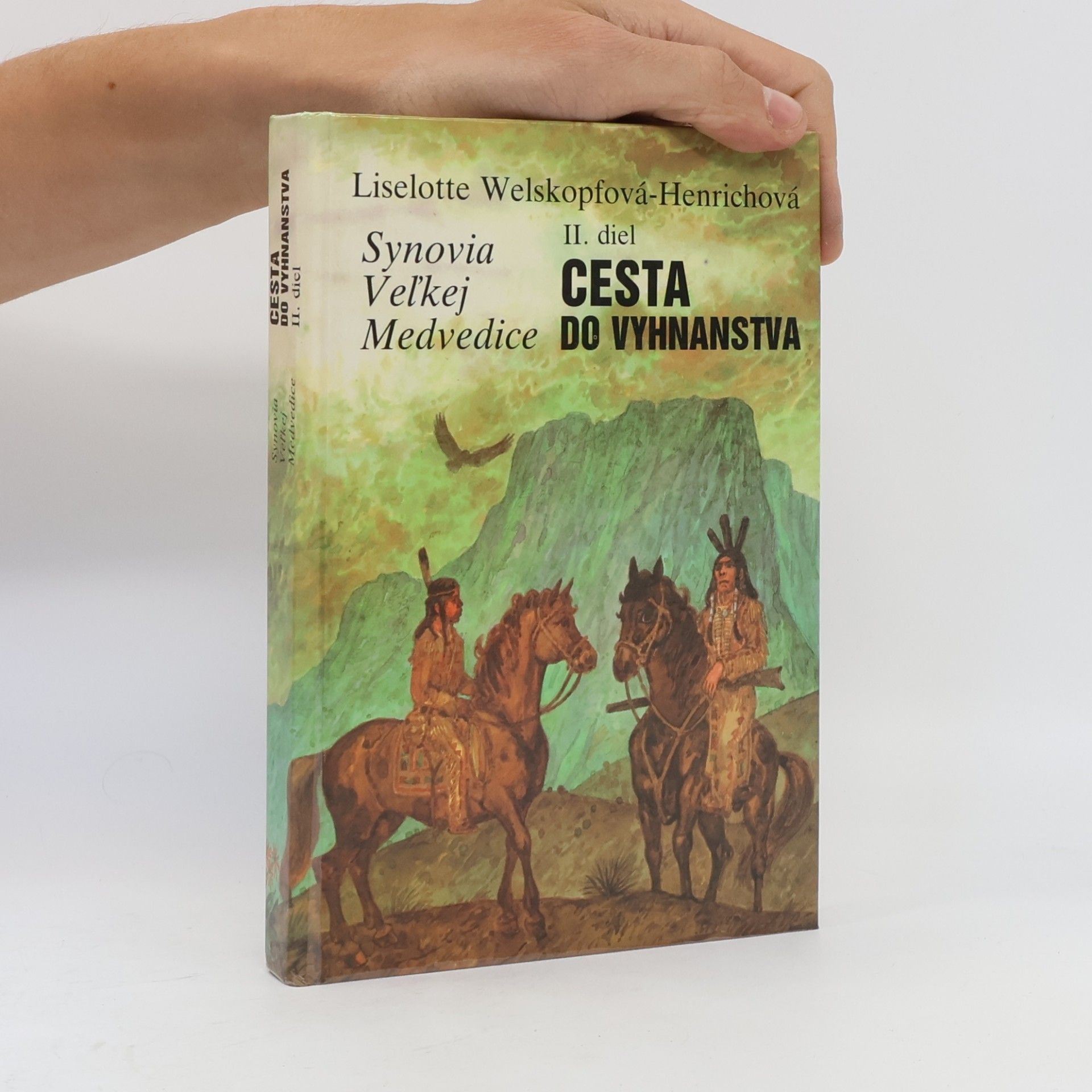 Liselotte Welskopfová-Henrichová Cesta do vyhnanstva