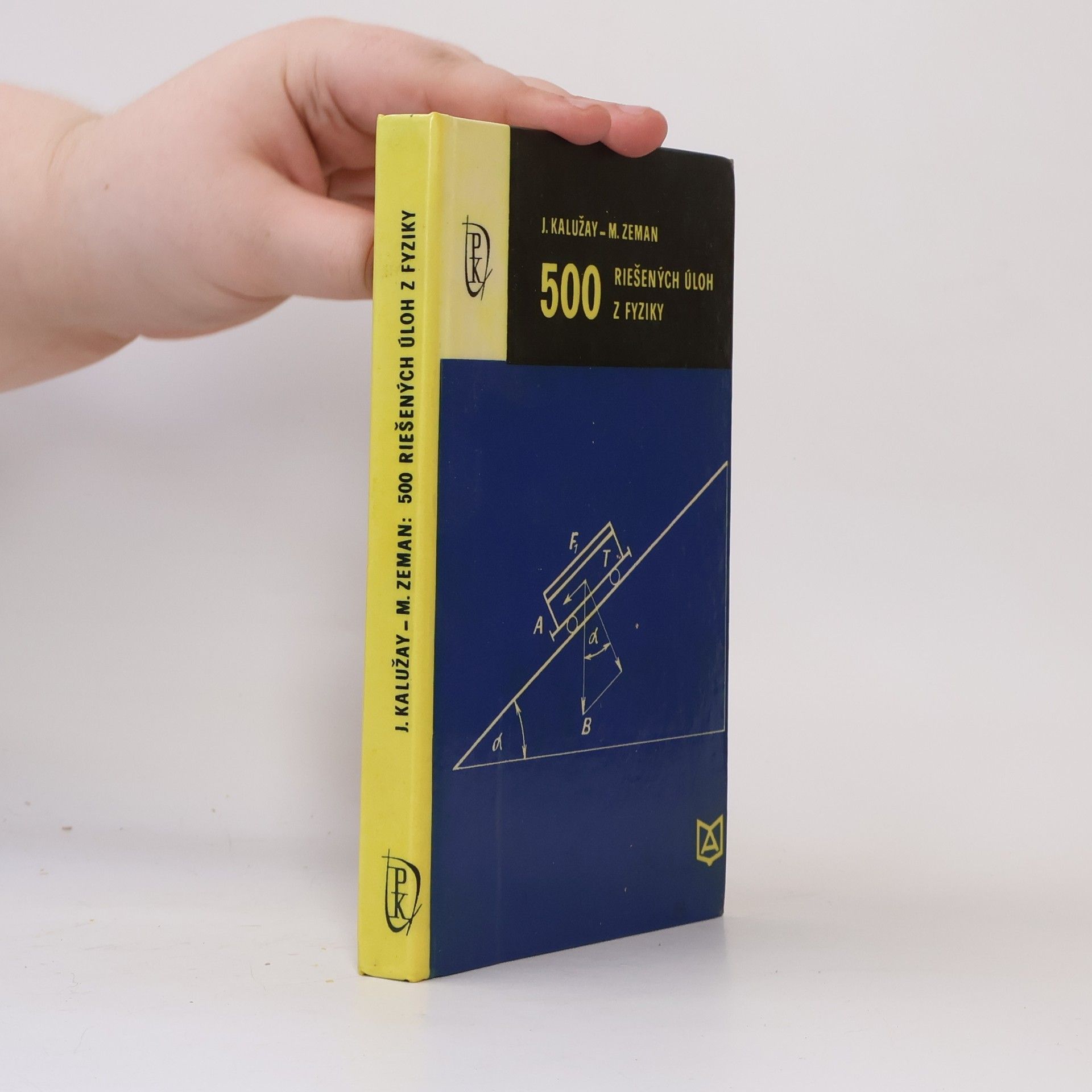 Jozef Kalužay 500 riešených úloh z fyziky