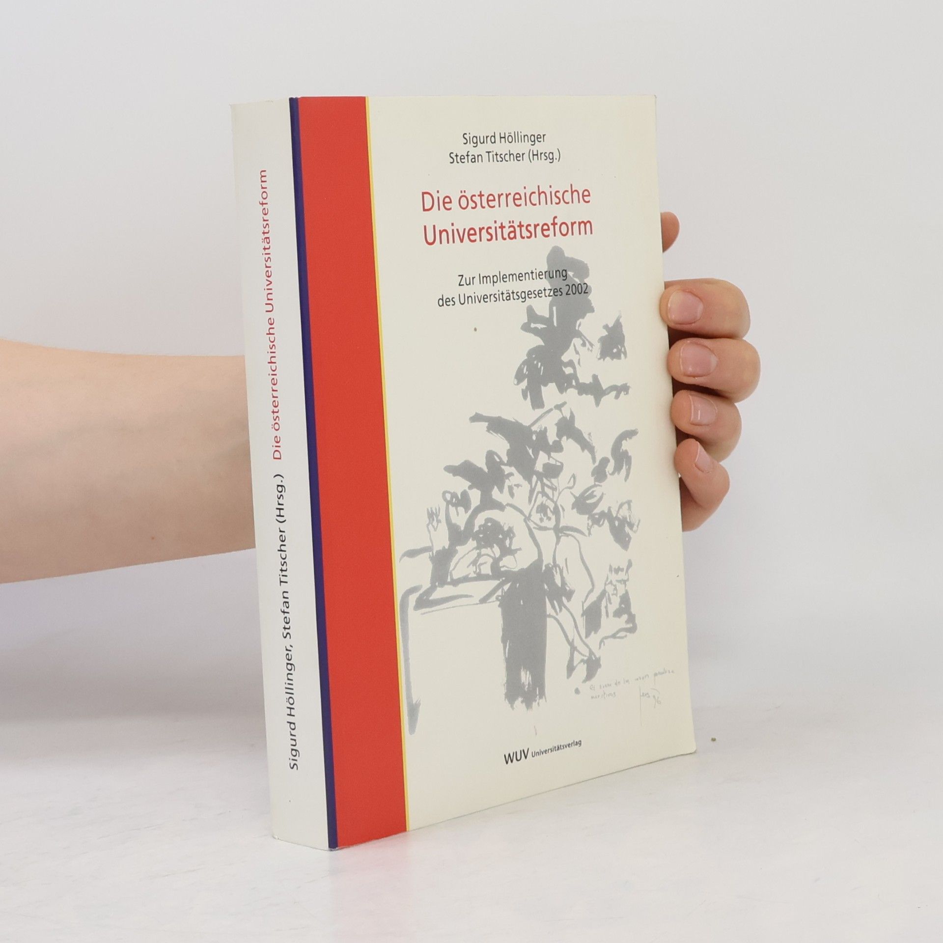 Sigurd Höllinger Die österreichische Universitätsreform
