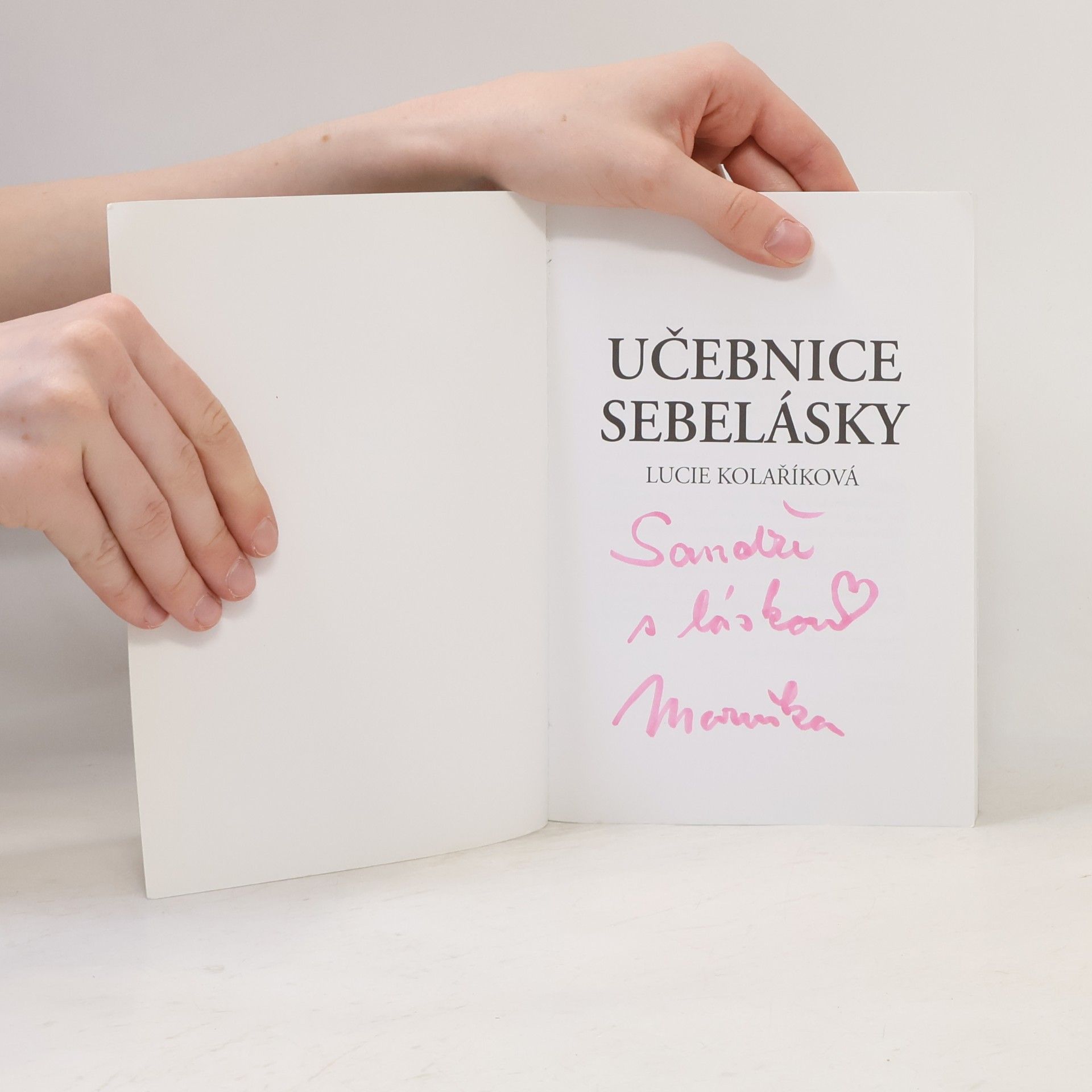 Lucie Kolaříková Učebnice sebelásky