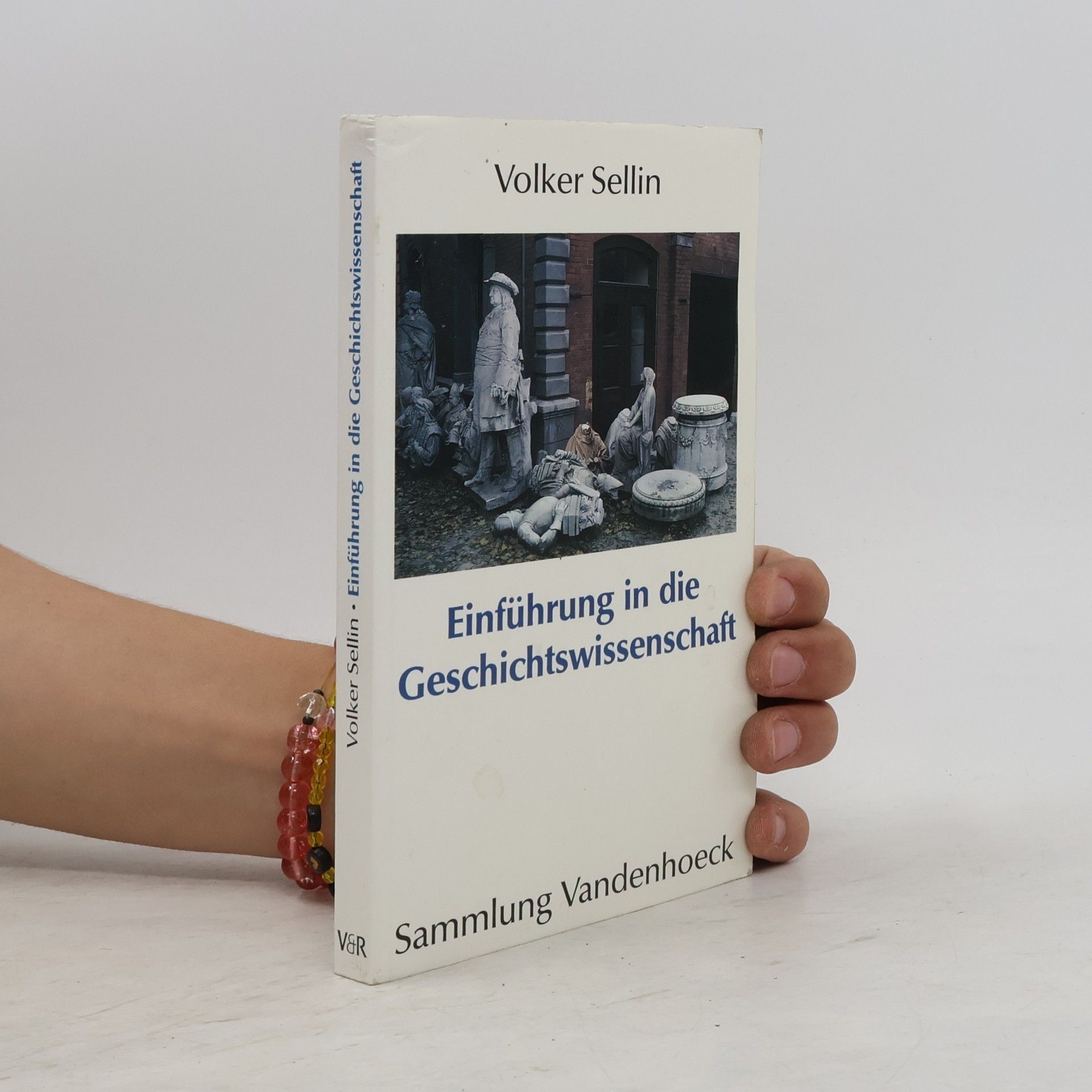 Volker Sellin Einführung in die Geschichtswissenschaft