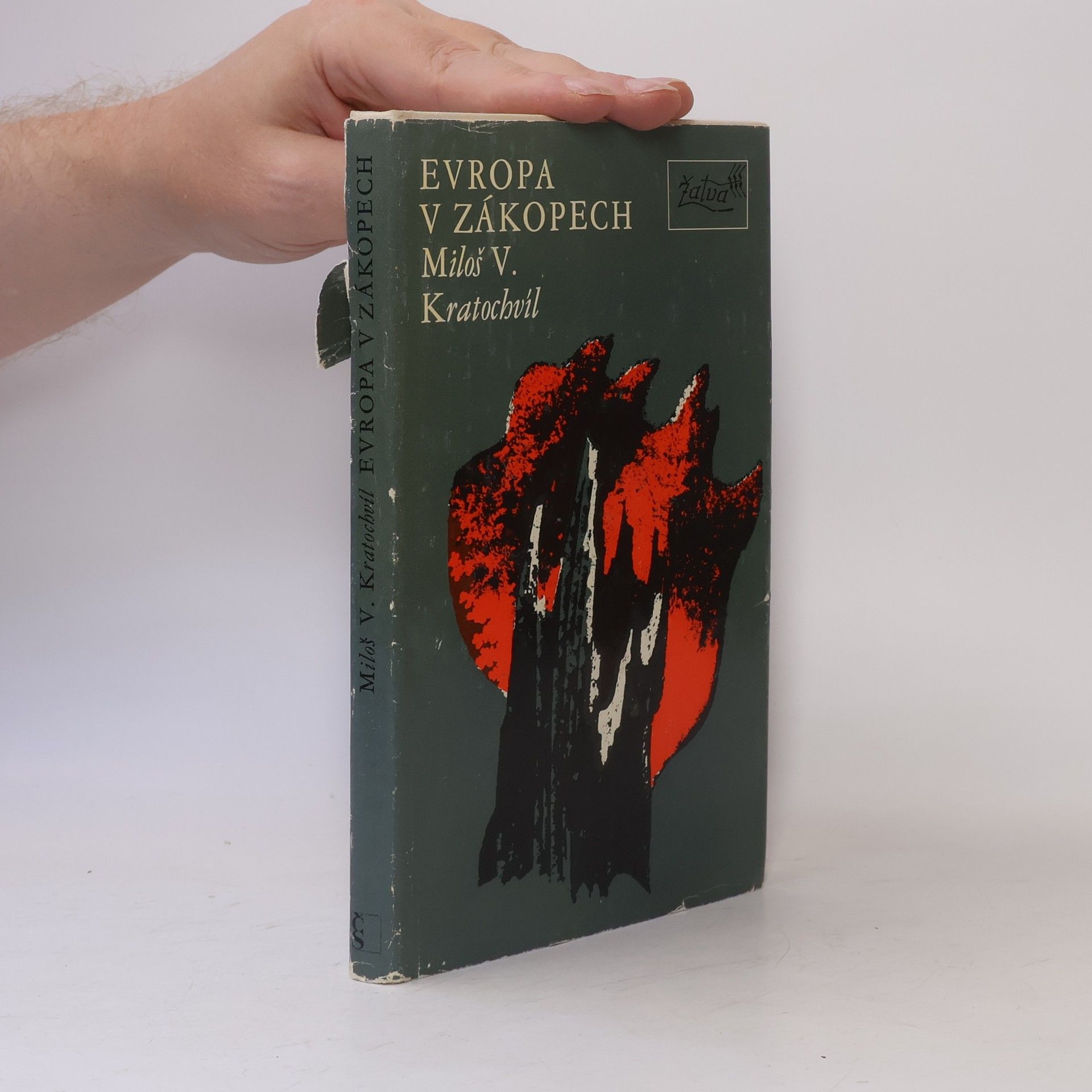 Miloš Václav Kratochvíl Evropa v zákopech