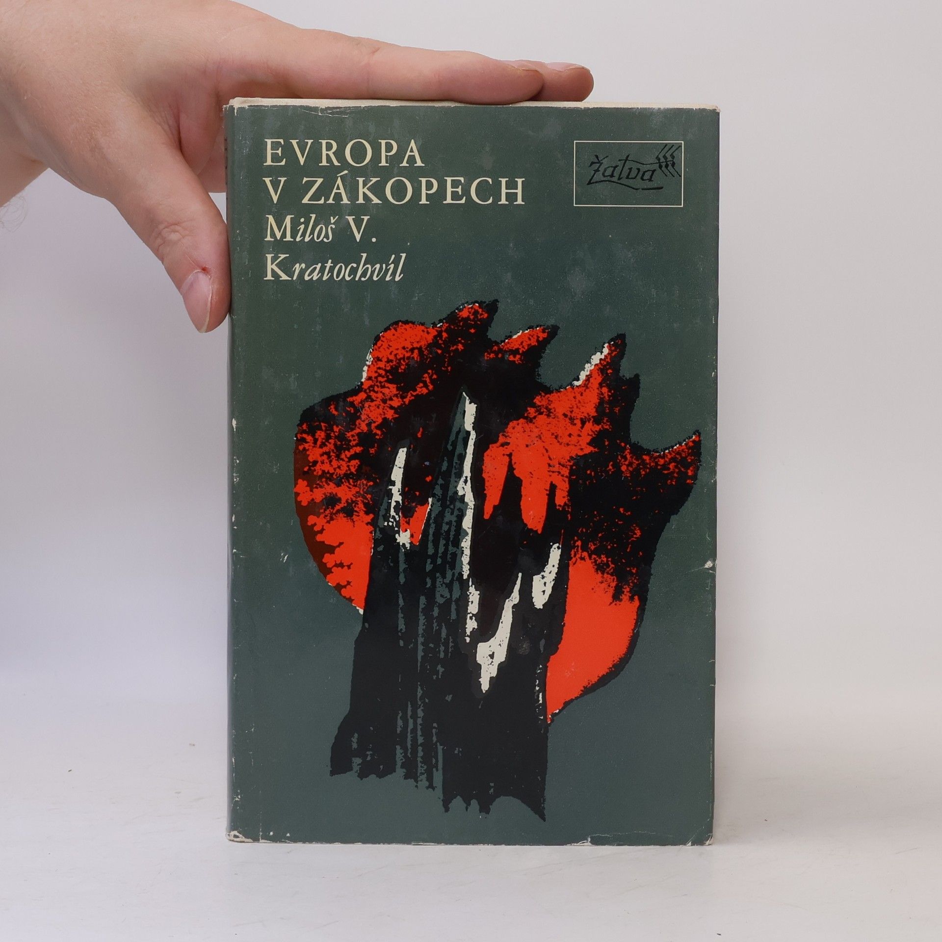 Miloš Václav Kratochvíl Evropa v zákopech