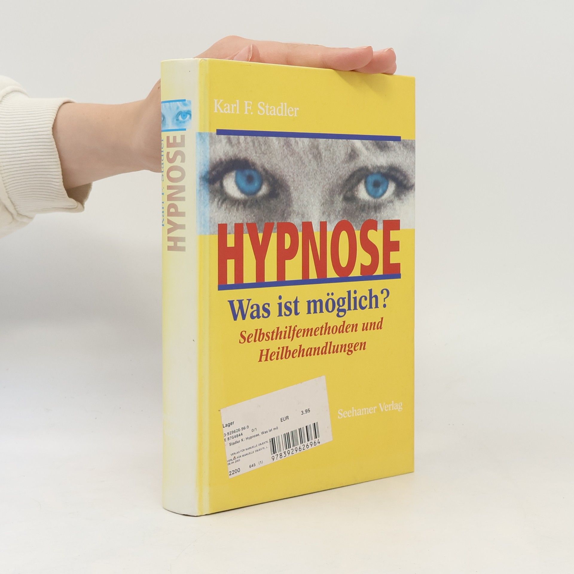 Karl F. Stadler Hypnose was ist möglich?