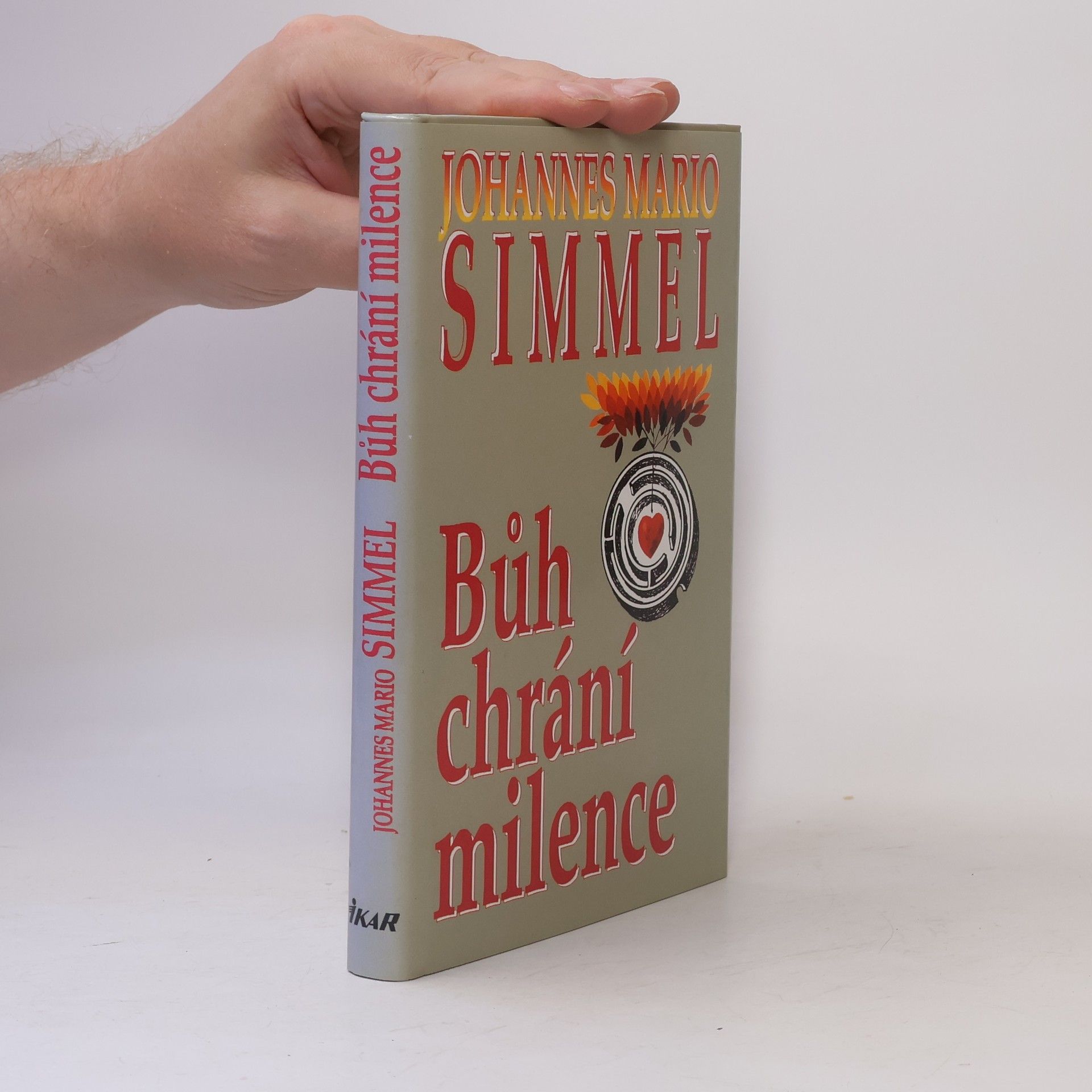 Johannes Mario Simmel Bůh chrání milence