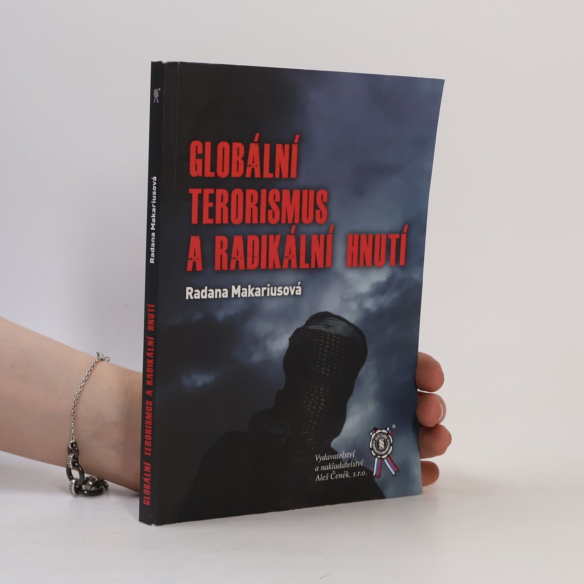 Radana Makariusová Globální terorismus a radikální hnutí